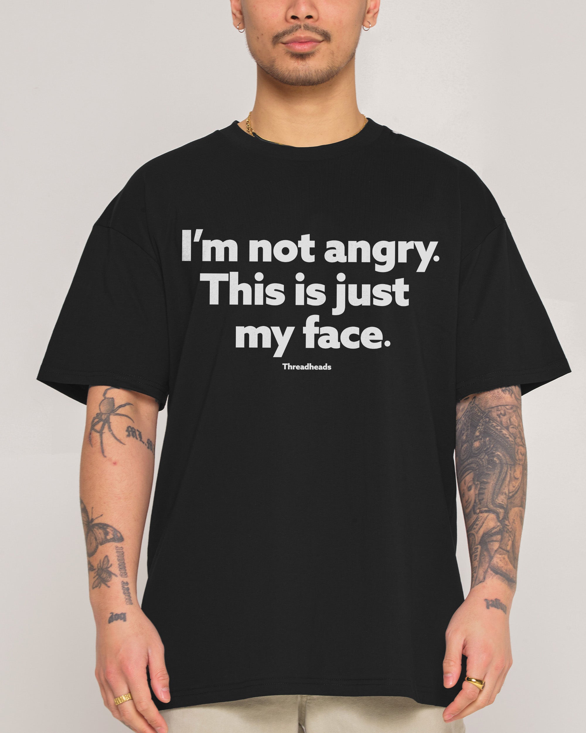 I'm Not Angry T-Shirt