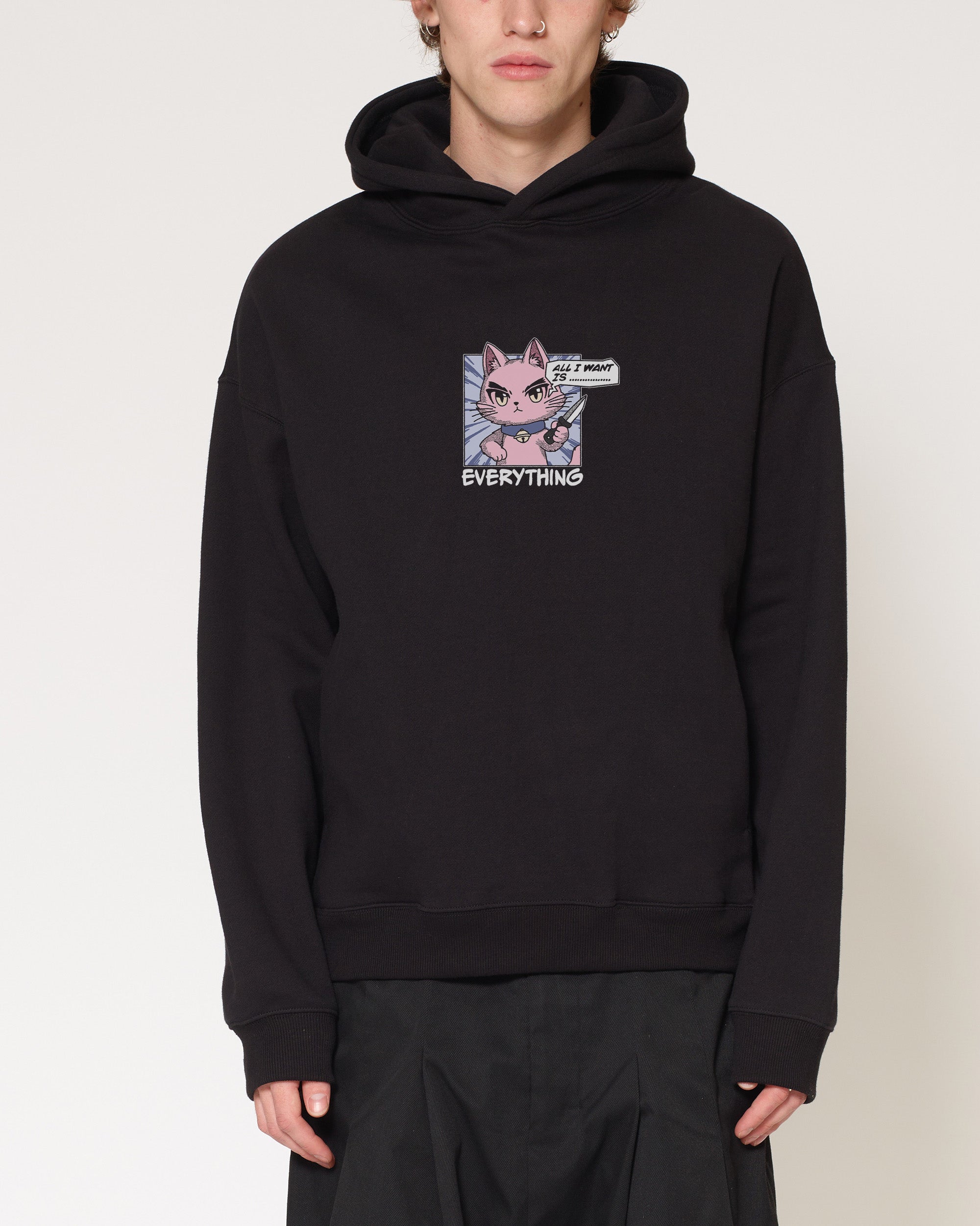 All I Want Is Everything Black Hoodie