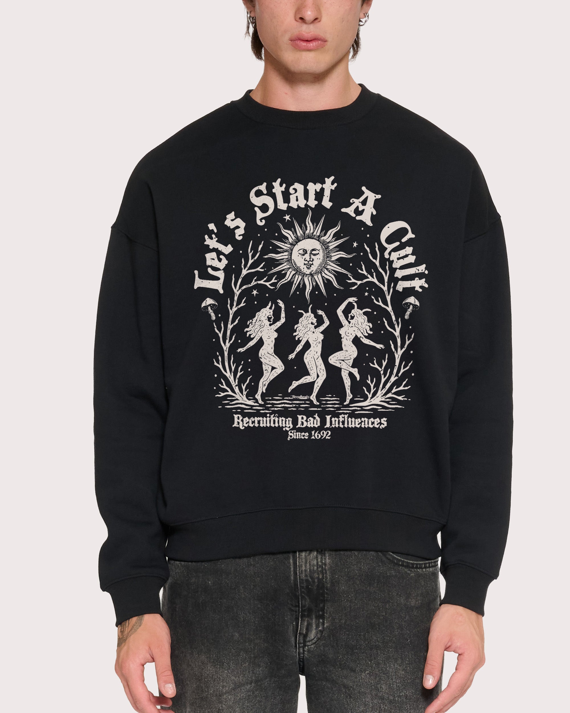 Let's Start a Cult Black Sweatshirt