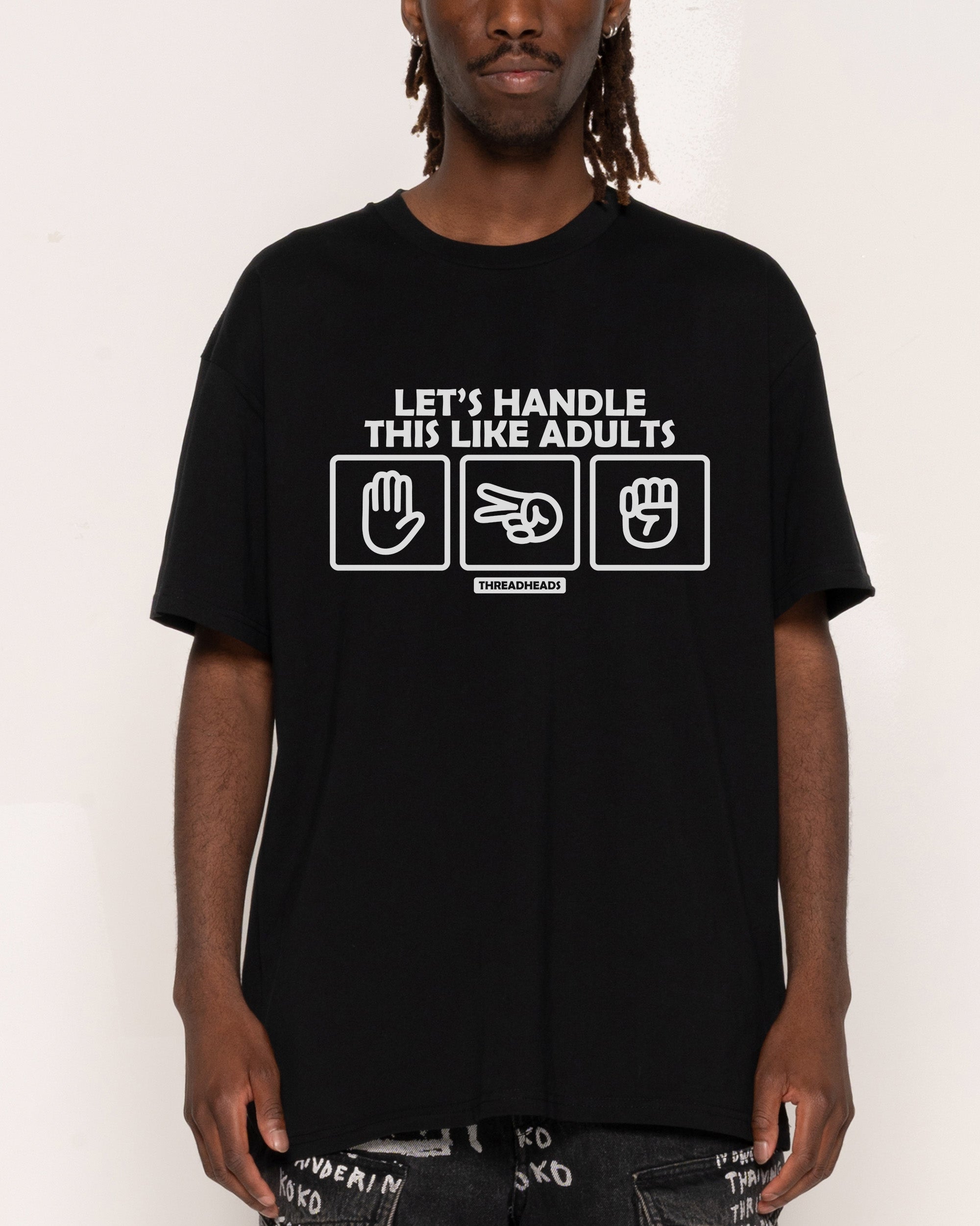 Let's Handle This Like Adults T-Shirt