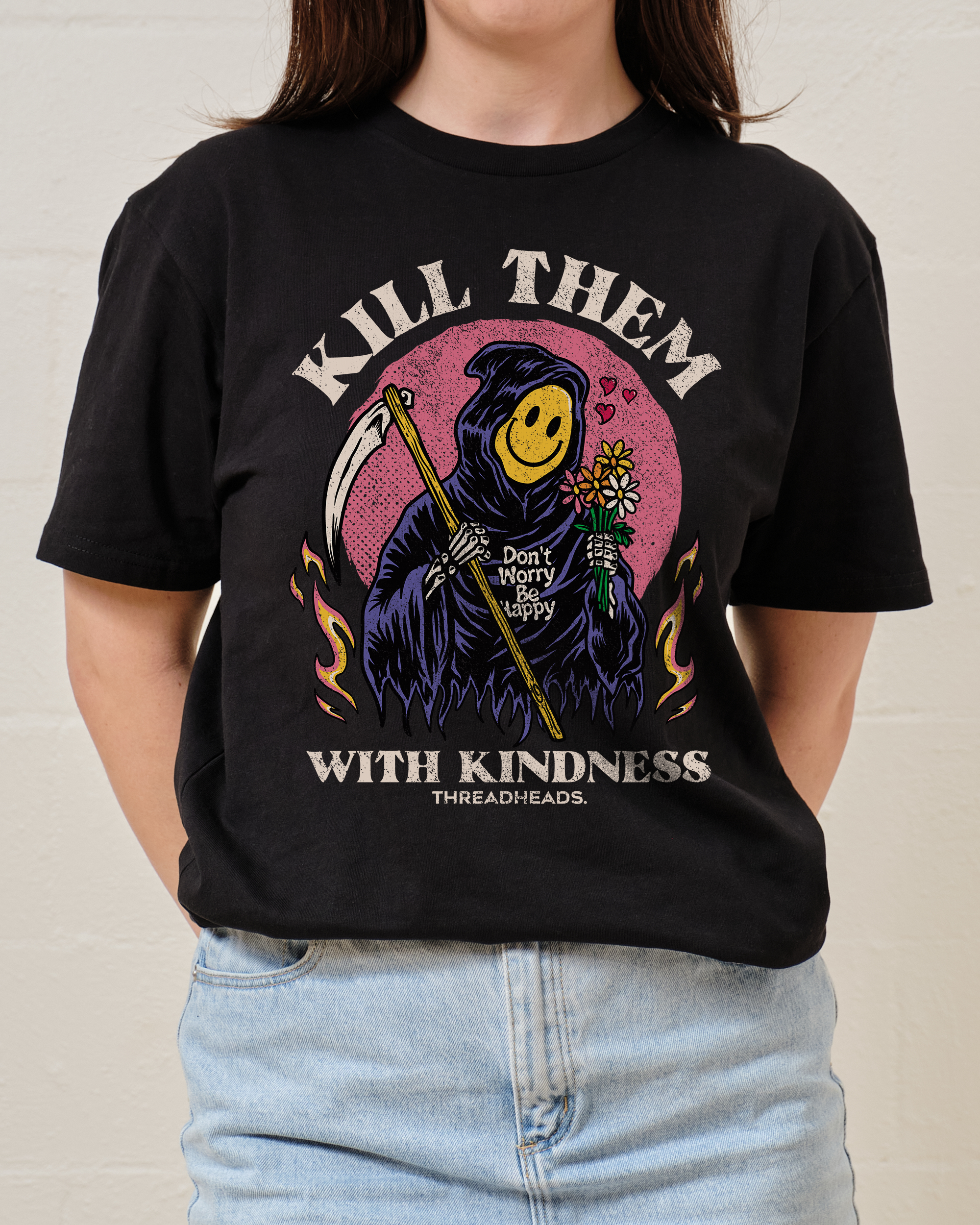 Kill Them With Kindness T-Shirt