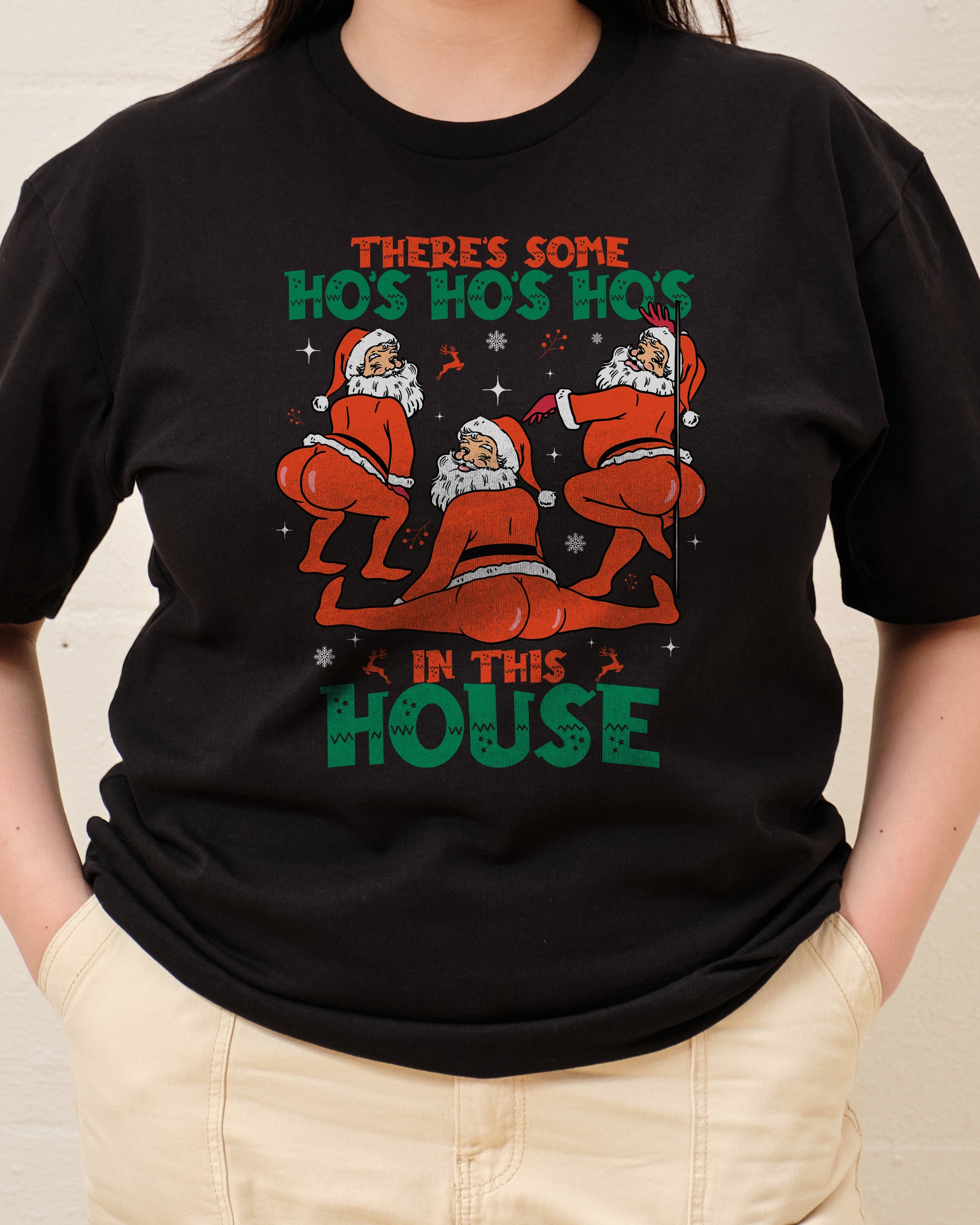 There's Some Ho's Ho's Ho's in This House T-Shirt Australia Online
