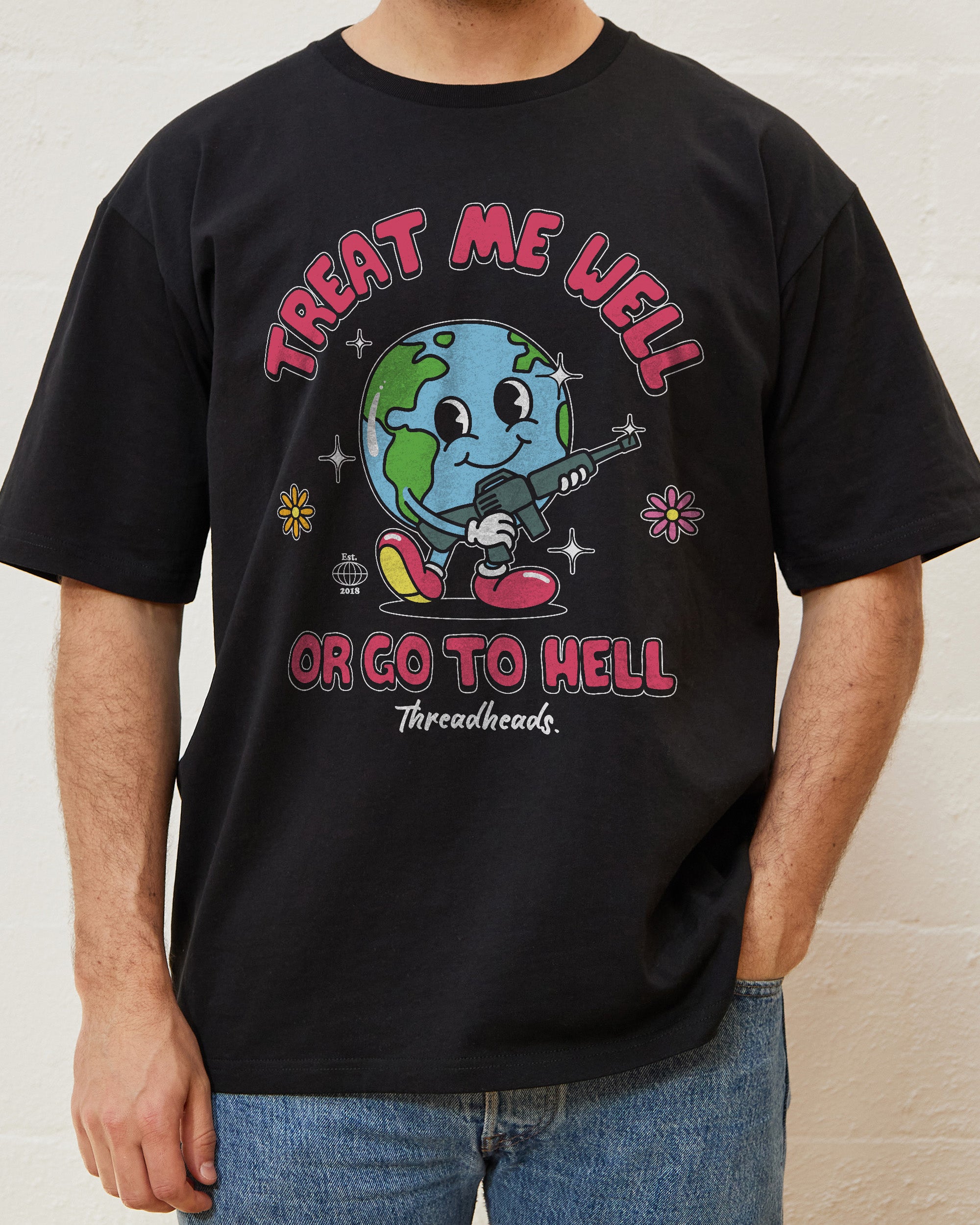 Treat Me Well Or Go To Hell T-Shirt Australia Online