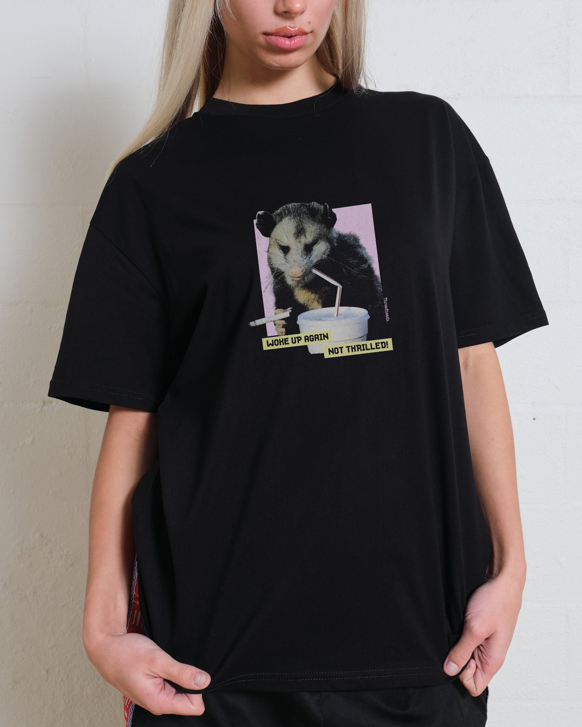 Woke Up Again, Not Thrilled T-Shirt Australia Online