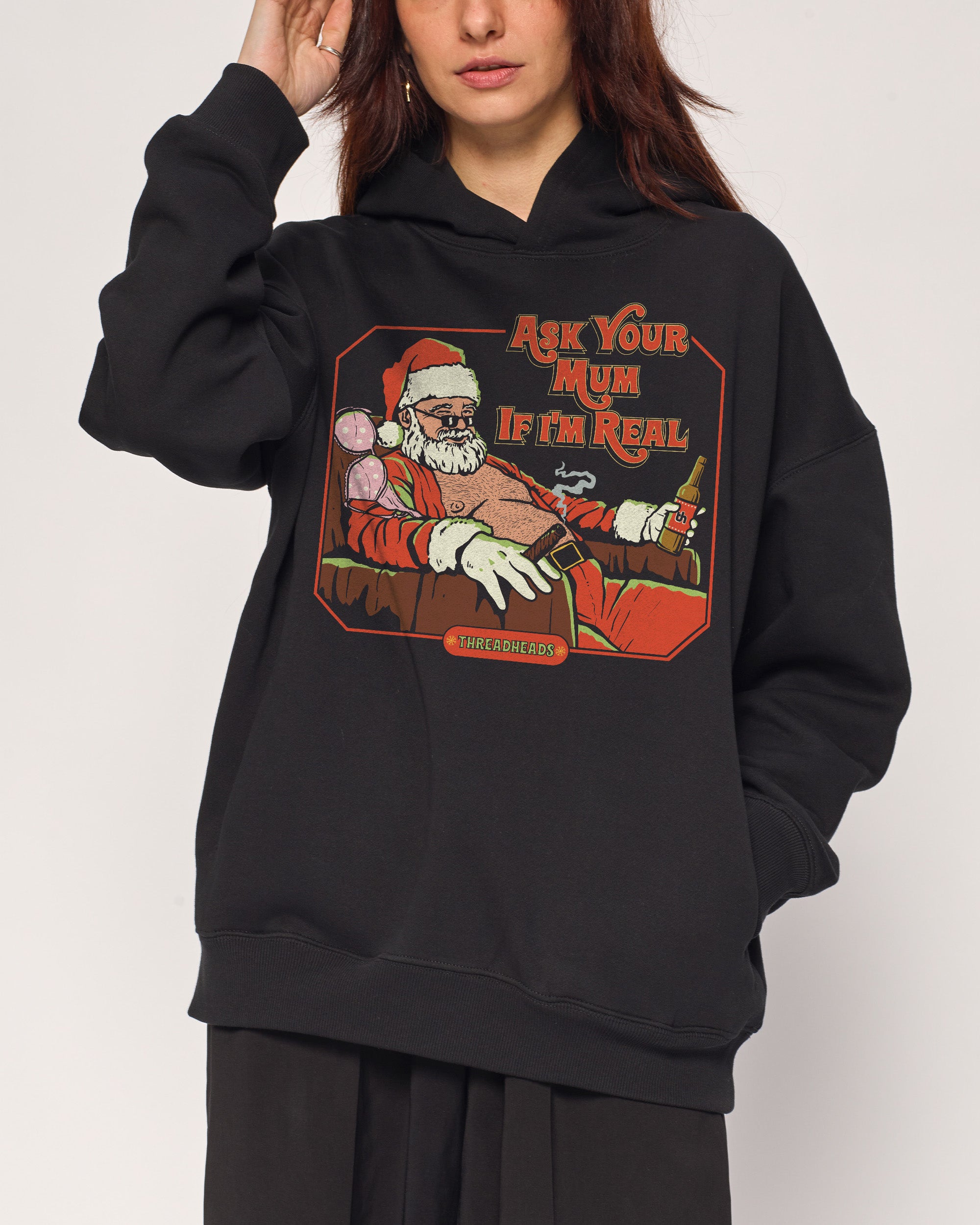 Ask Your Mum If I'm Real Hoodie