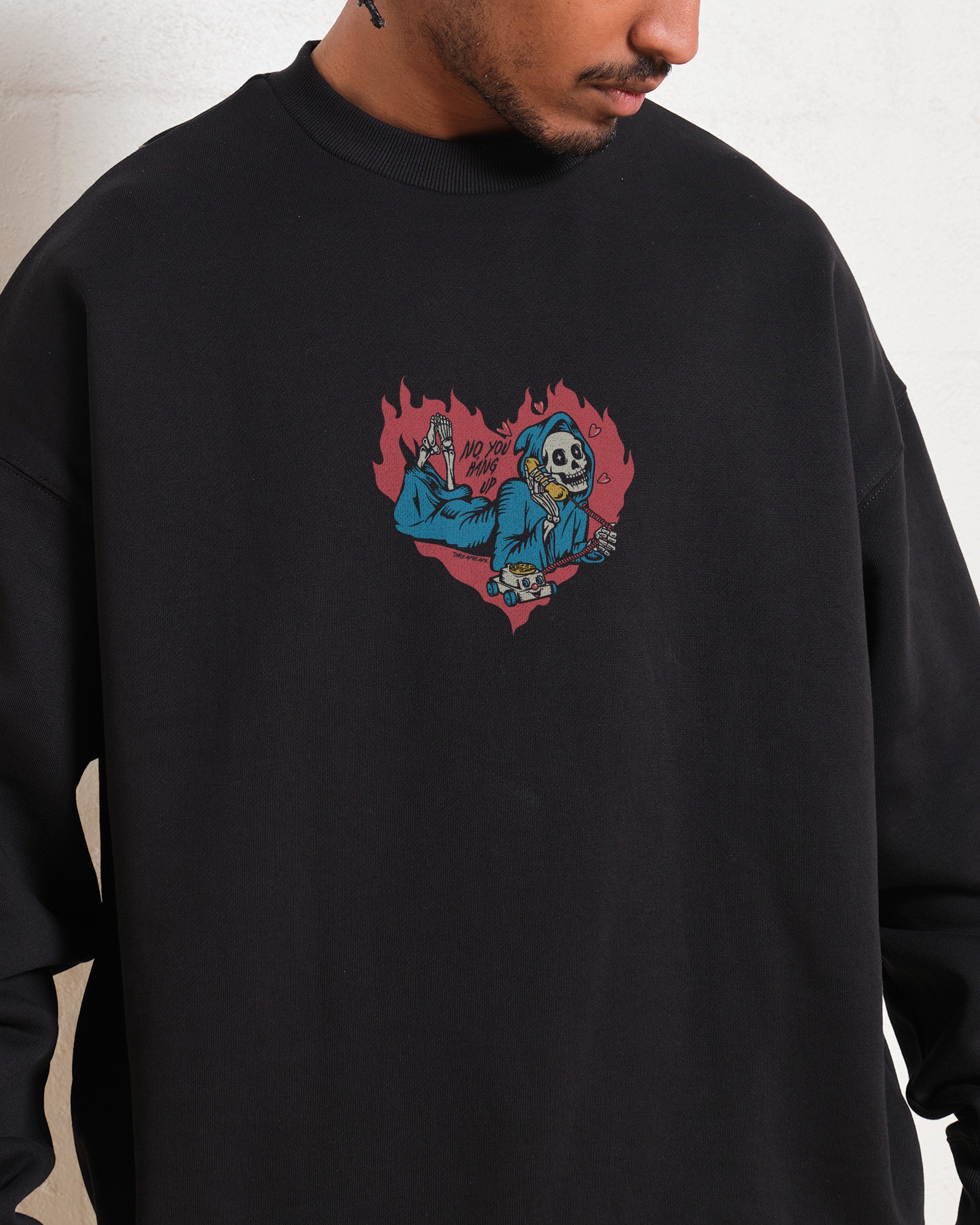 No You Hang Up Sweatshirt Australia Online Threadheads