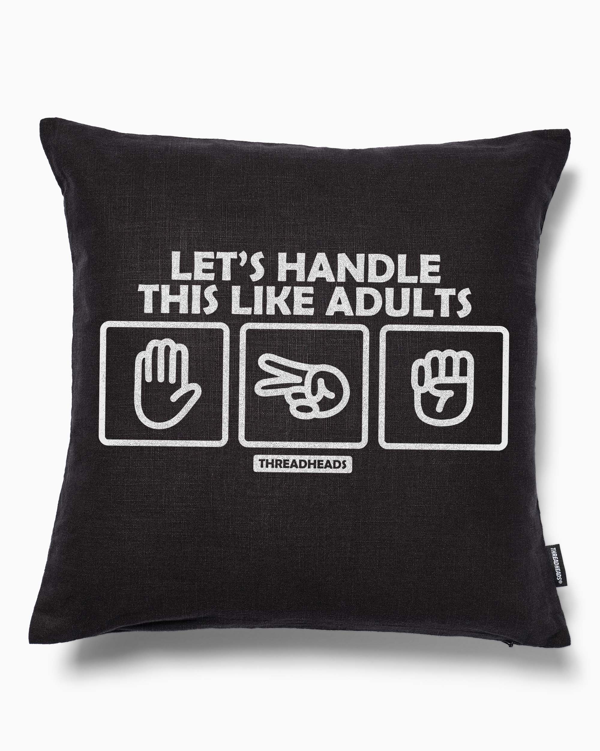 Let's Handle This Like Adults Cushion Australia Online