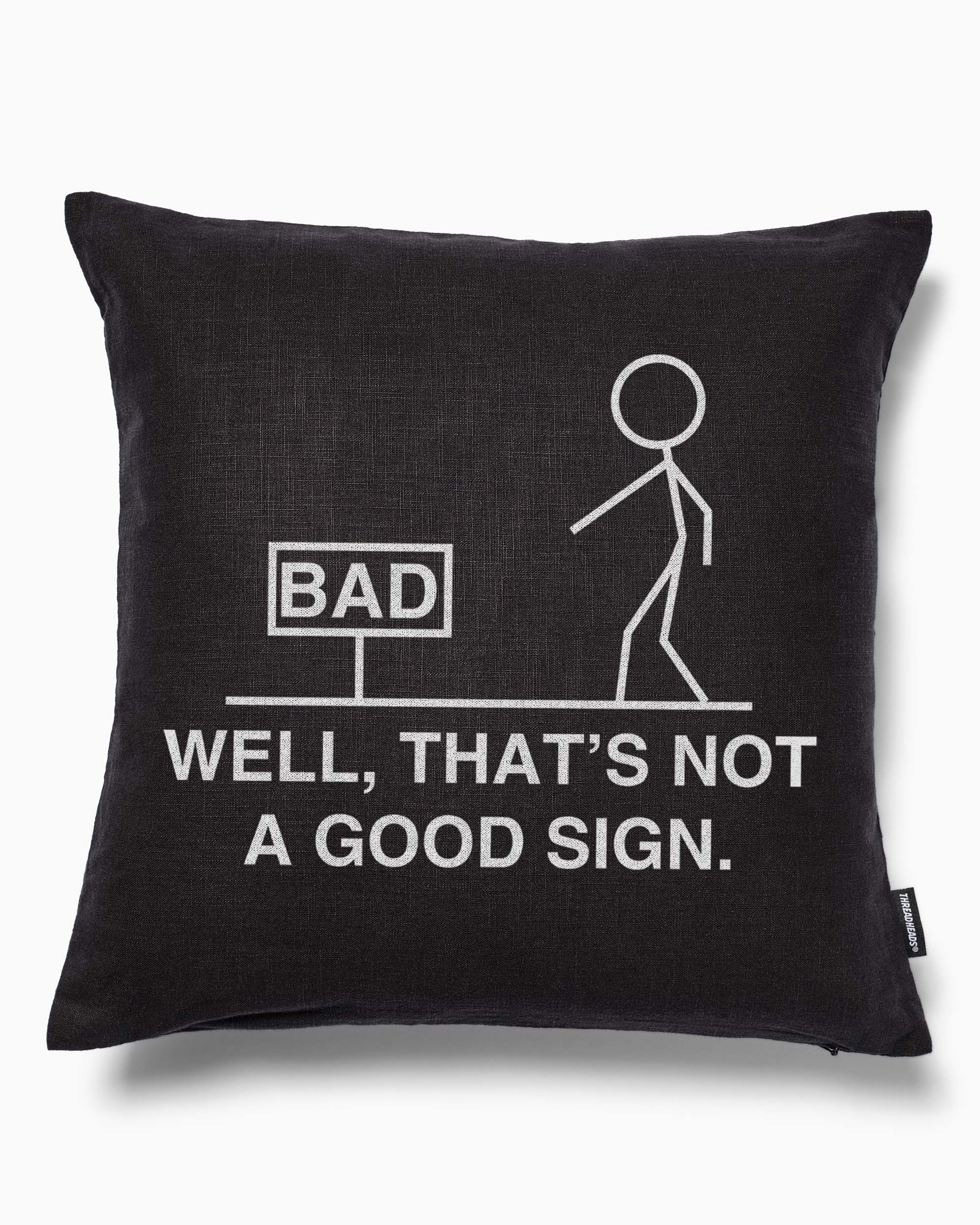 Not a Good Sign Cushion Australia Online