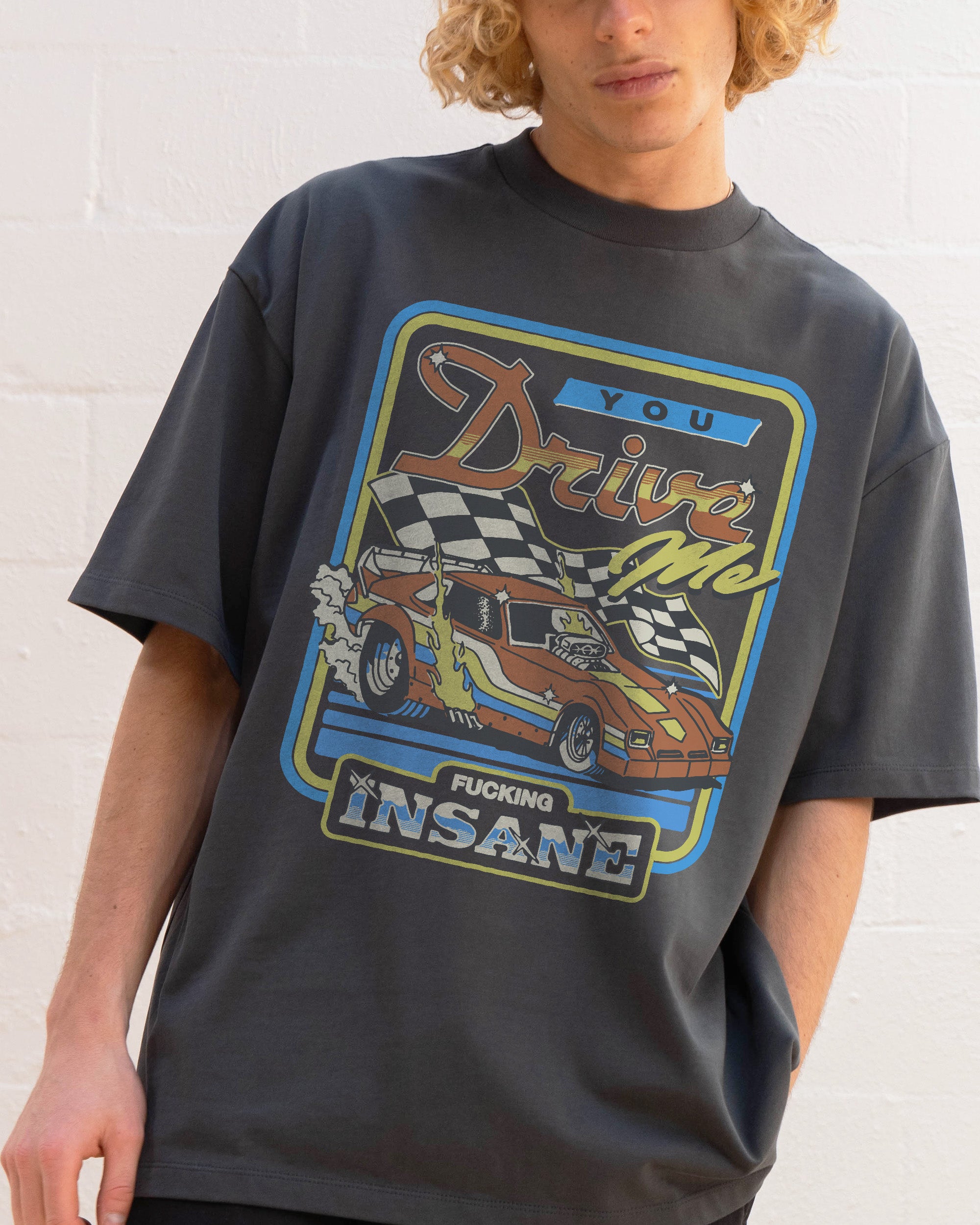 You Drive Me Insane Oversized Tee | Vintage Heavy Oversized Tee Australia