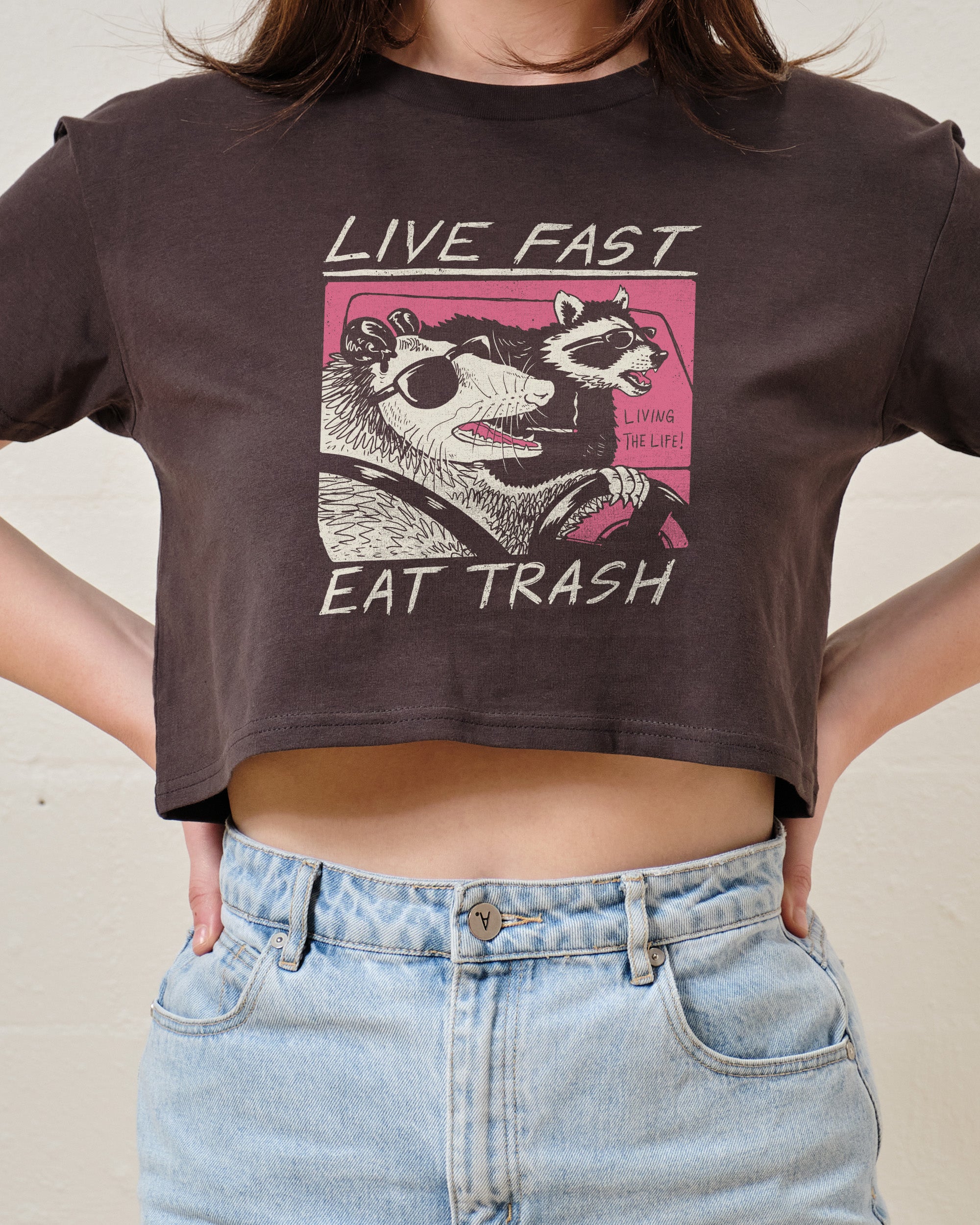 Live Fast Eat Trash Crop Tee