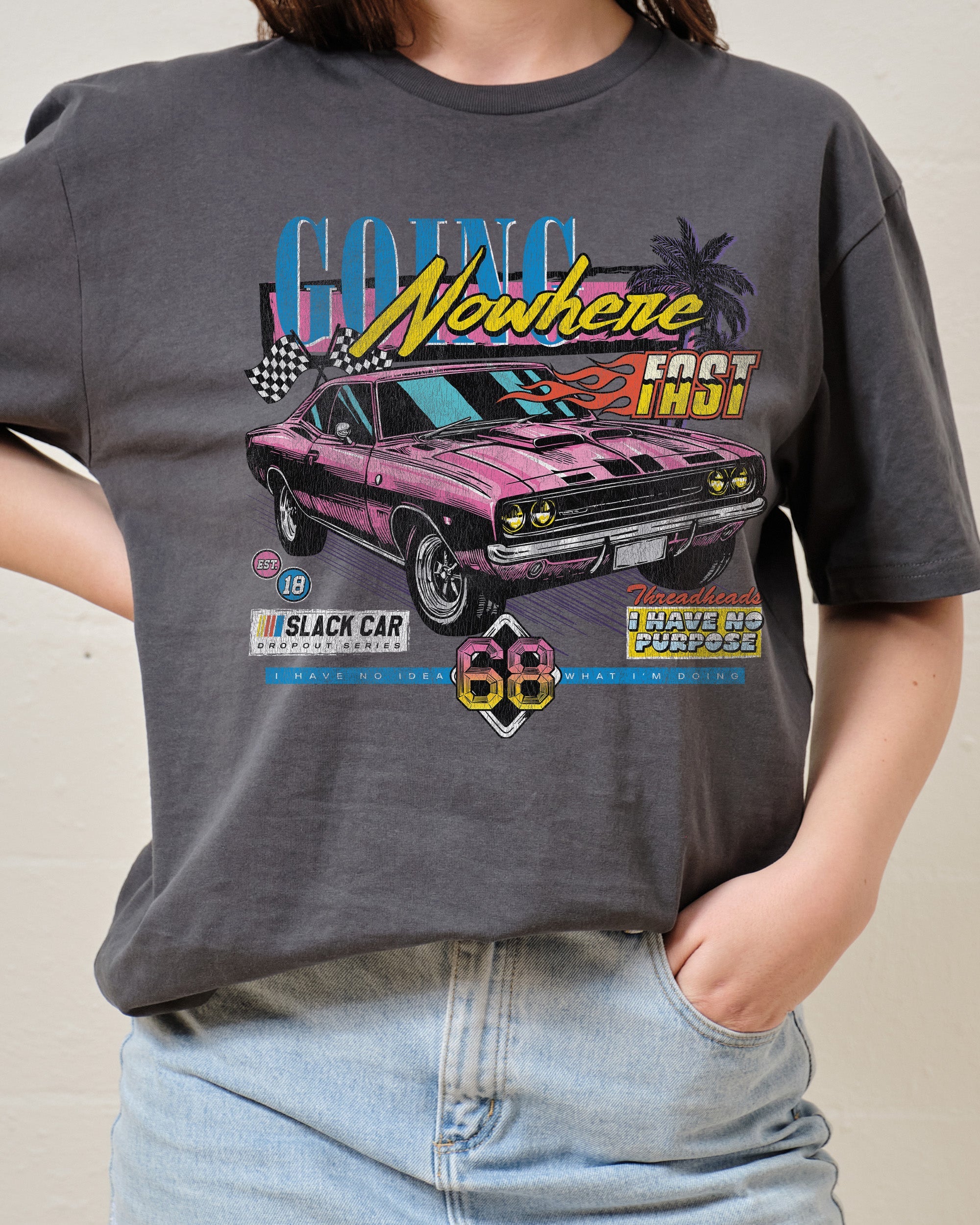 Going Nowhere Fast T-Shirt Australia Online