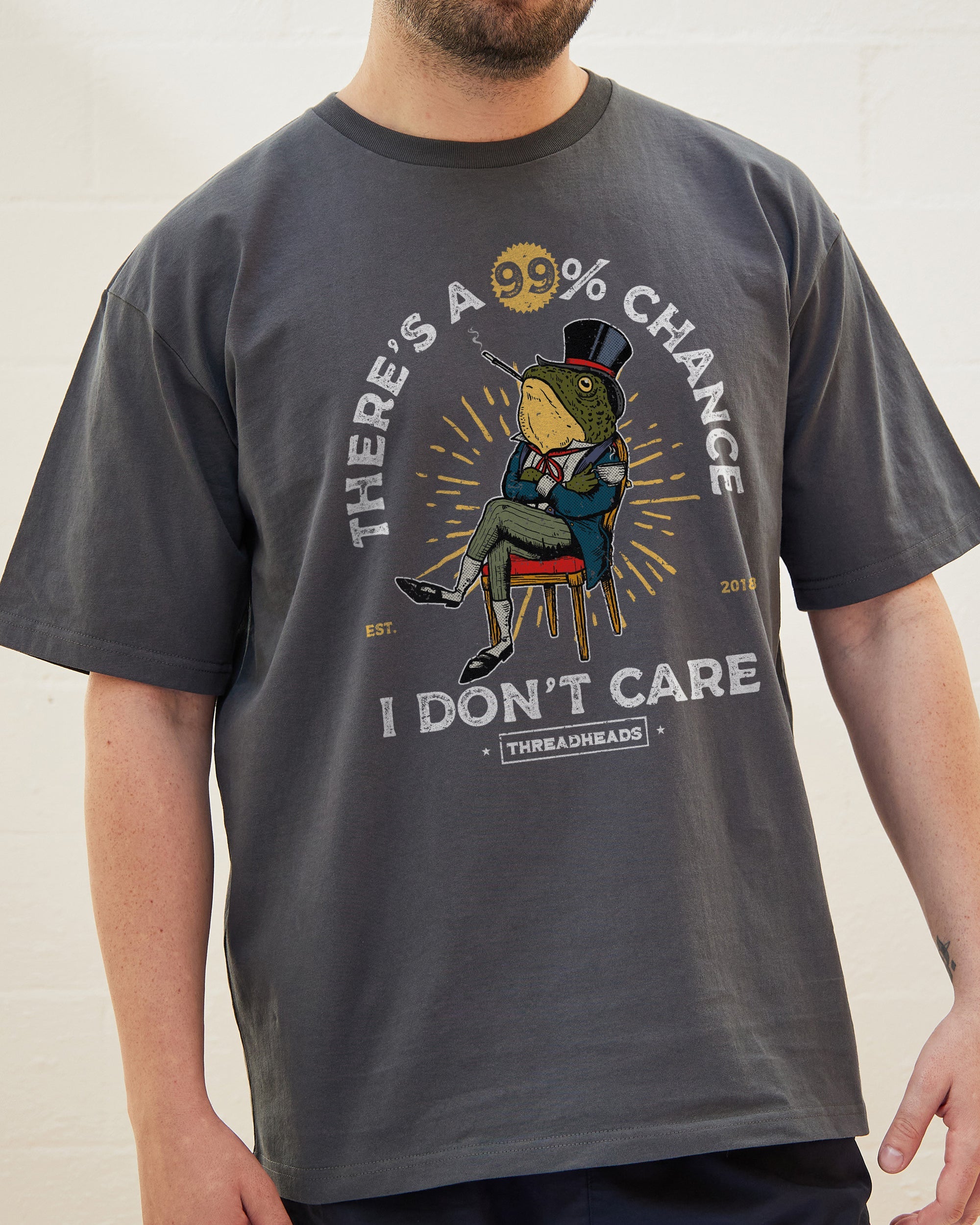 There's a 99% Chance I Don't Care T-Shirt Australia Online