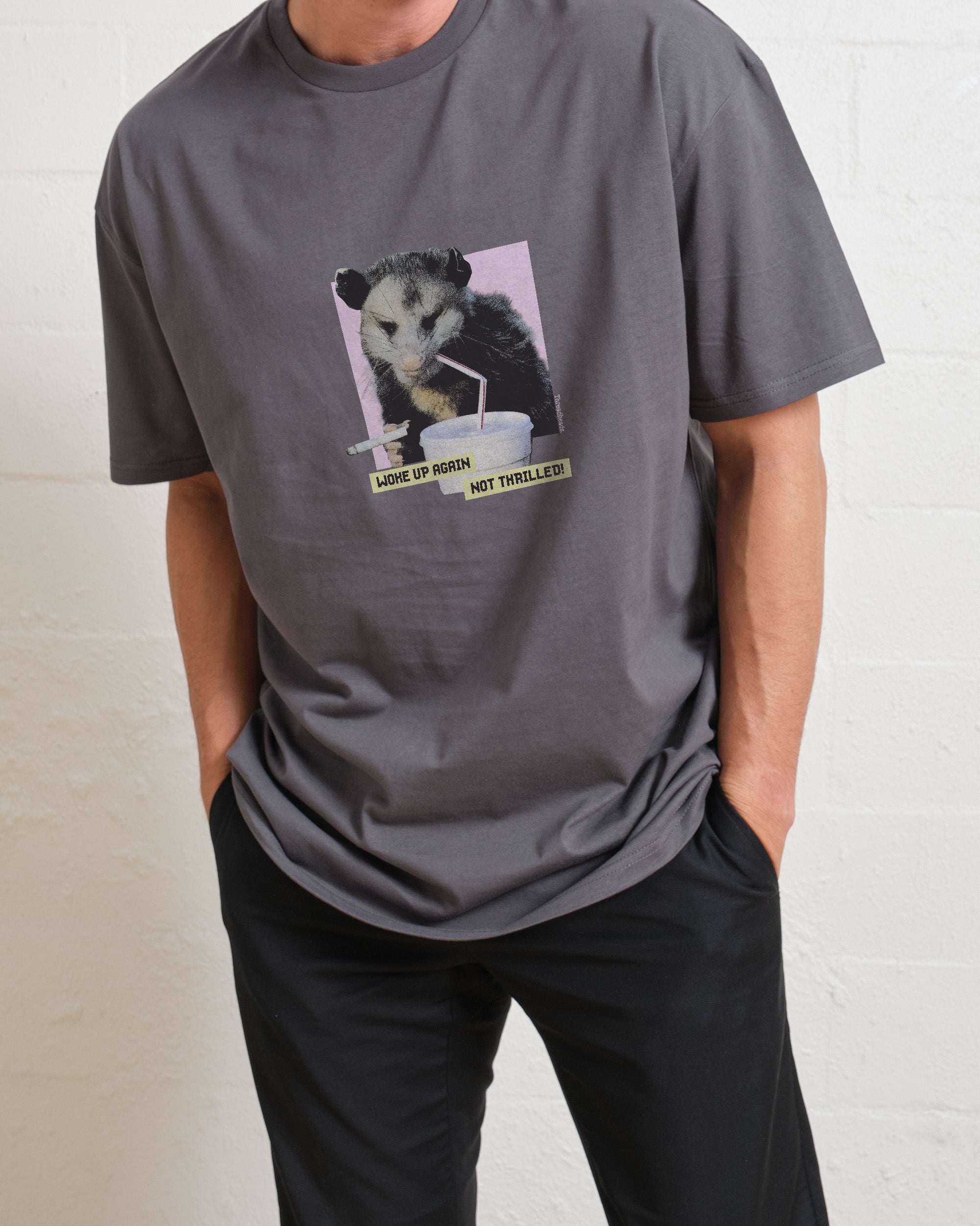 Woke Up Again, Not Thrilled T-Shirt Australia Online