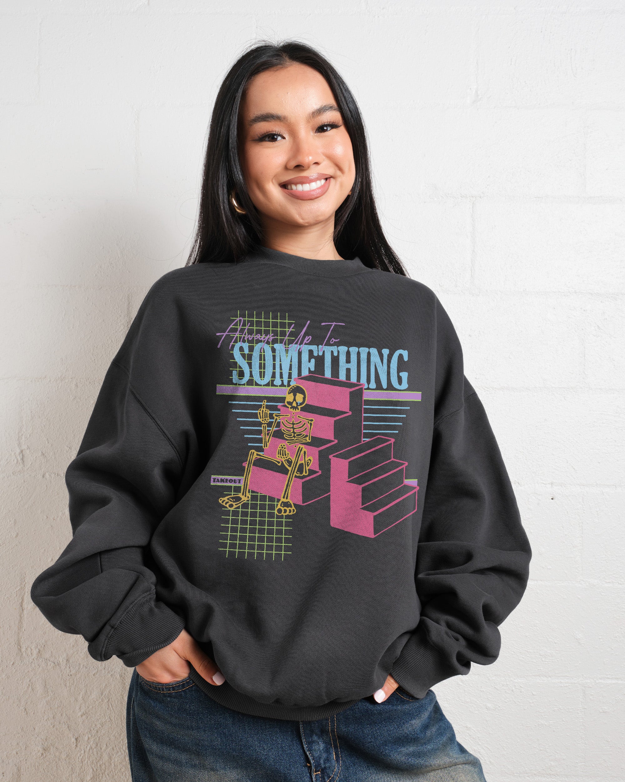 Always Up To Something Sweatshirt Online Australia