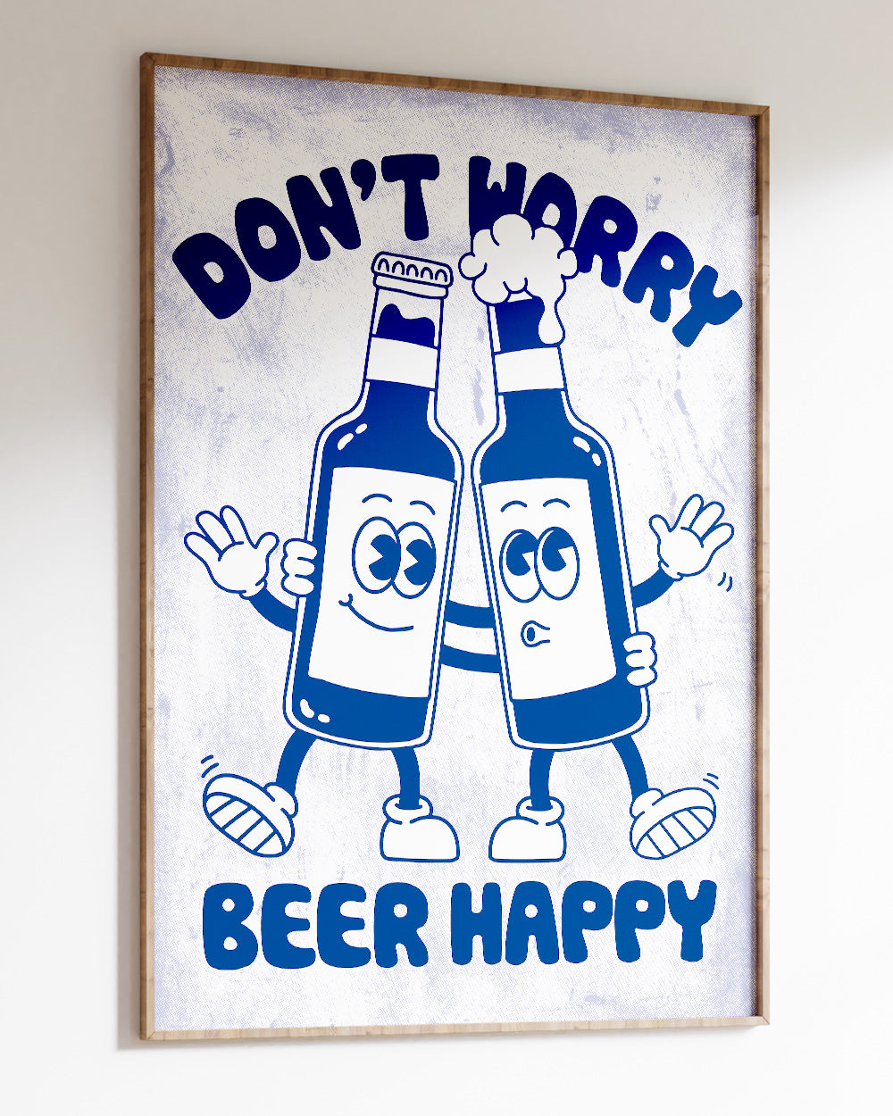 Don't Worry Beer Happy Art Print Australia Online