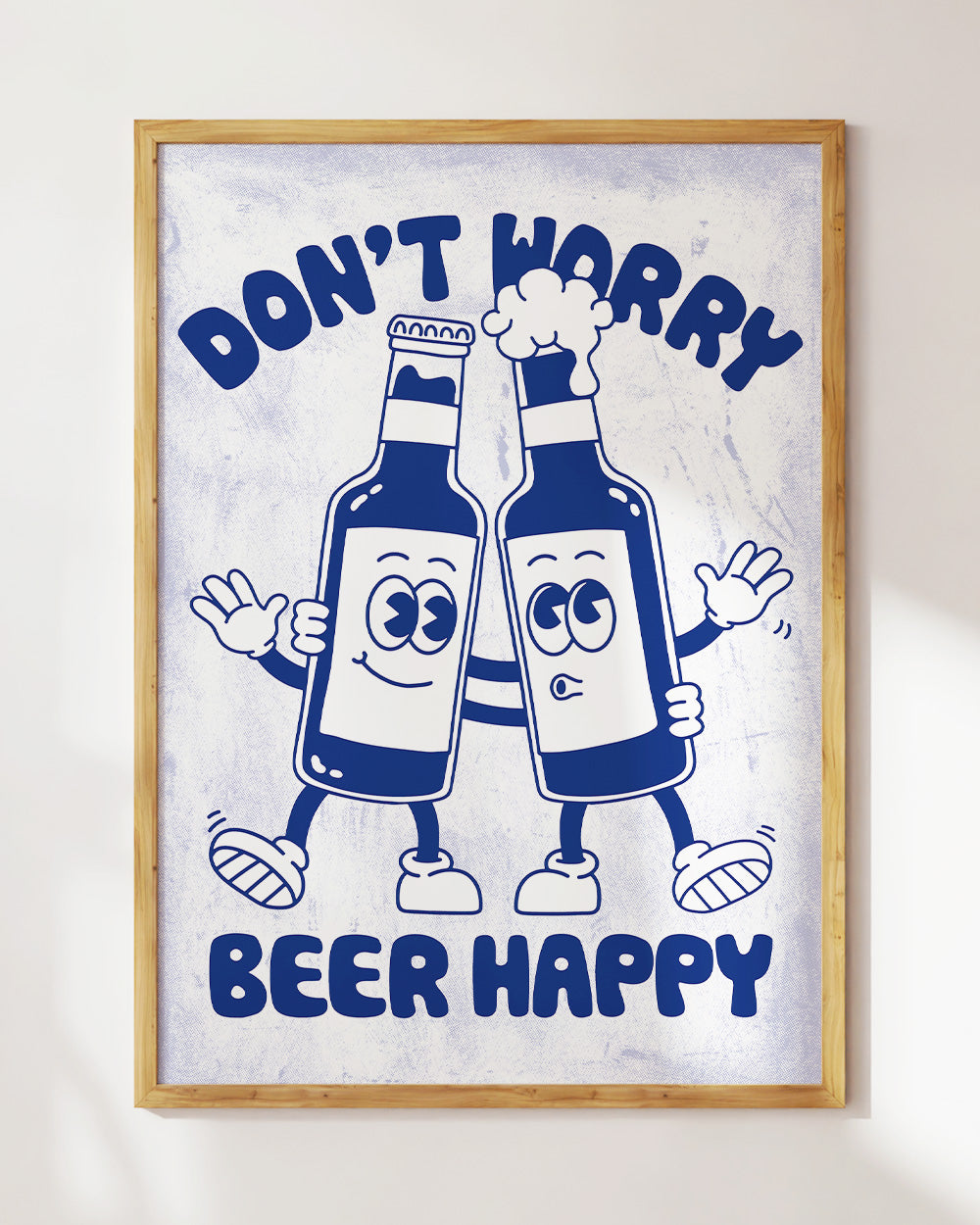 Don't Worry Beer Happy Art Print Australia Online