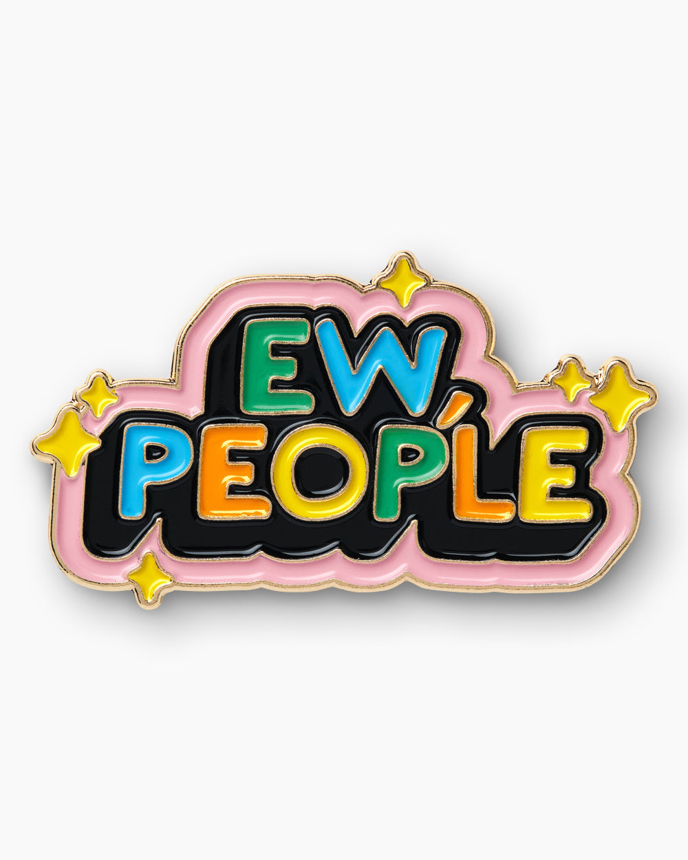 Ew, People Enamel Pin | Threadheads Exclusive