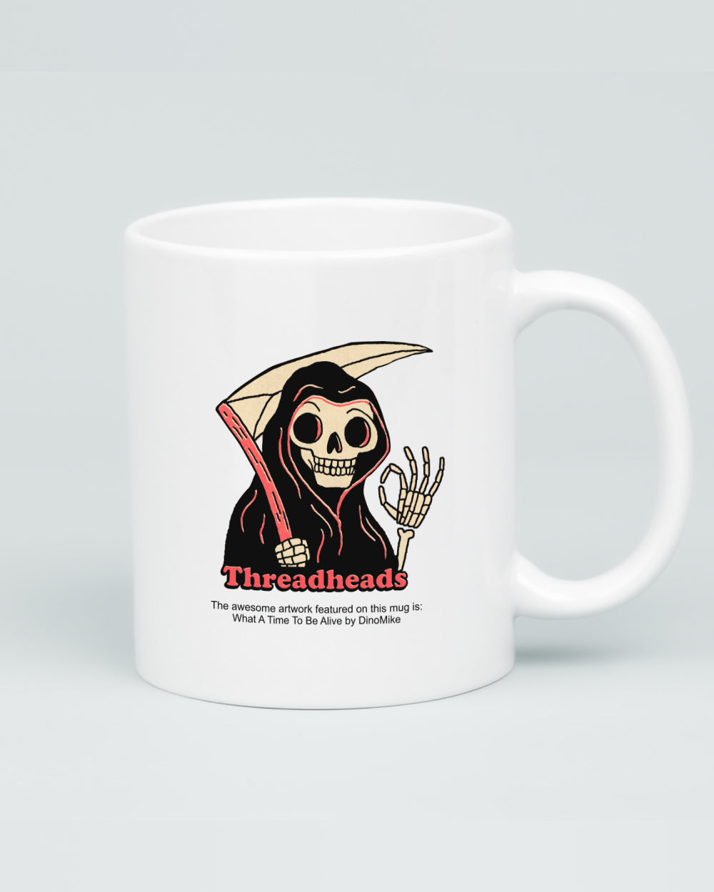 What A Time To Be Alive Mug | Threadheads