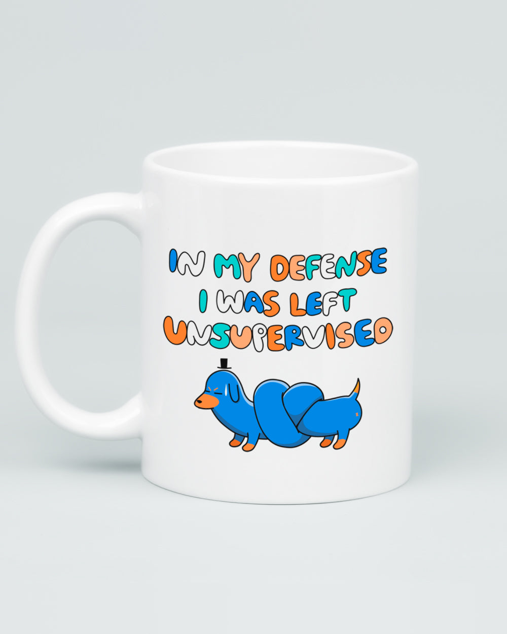 In My Defence I Was Left Unsupervised Mug | Threadheads
