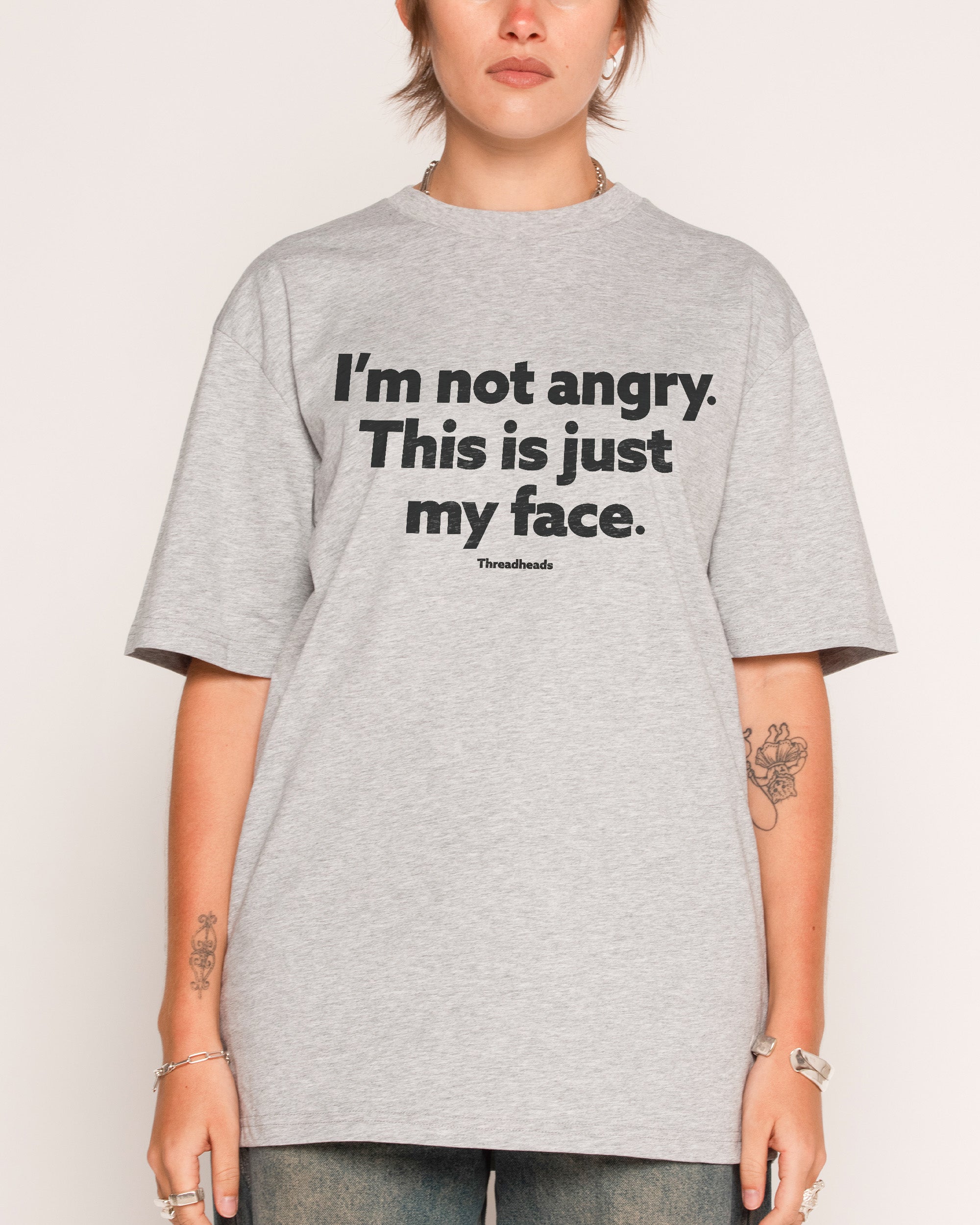 I'm Not Angry T-Shirt