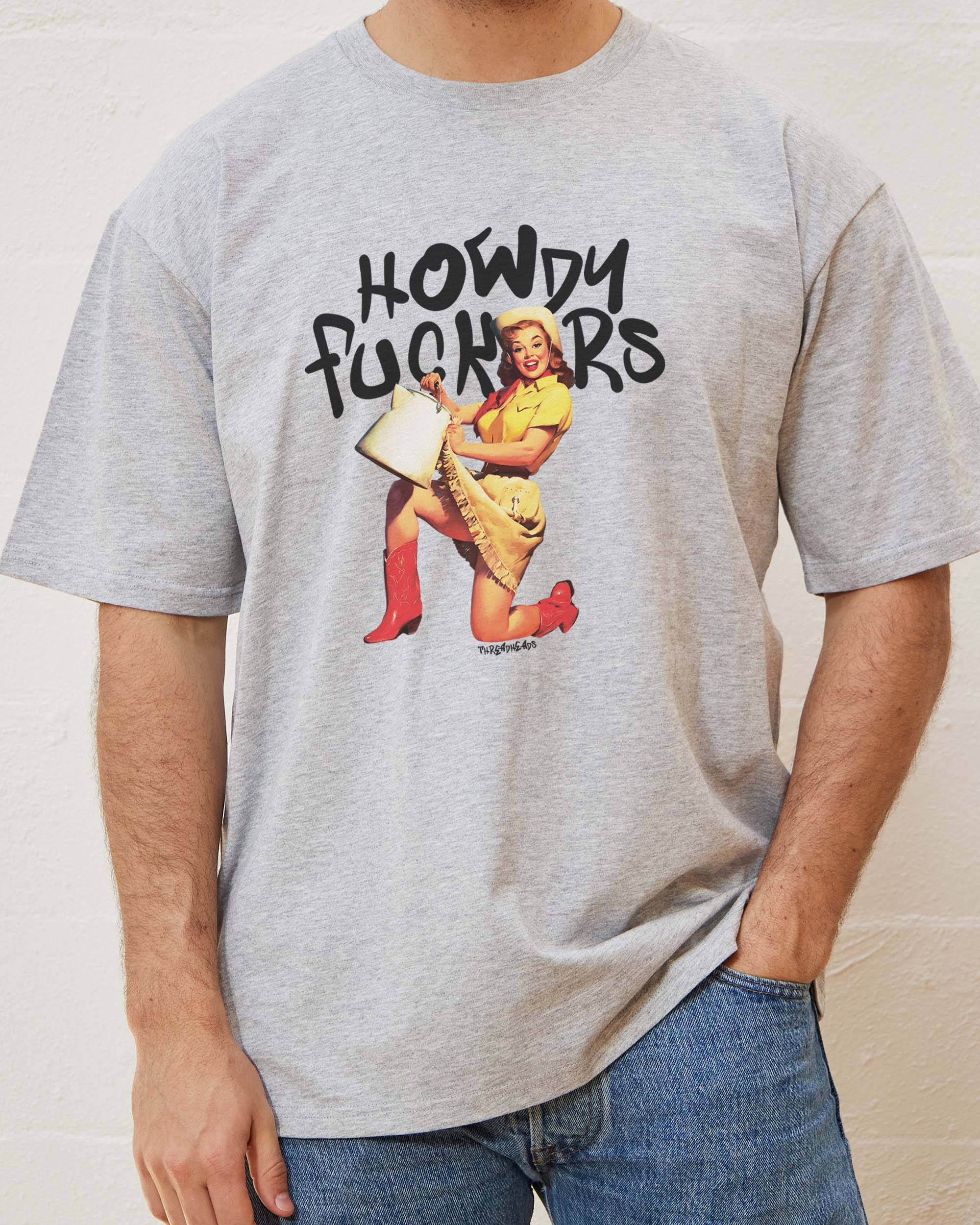 Howdy F*ckers T-Shirt Australia Online
