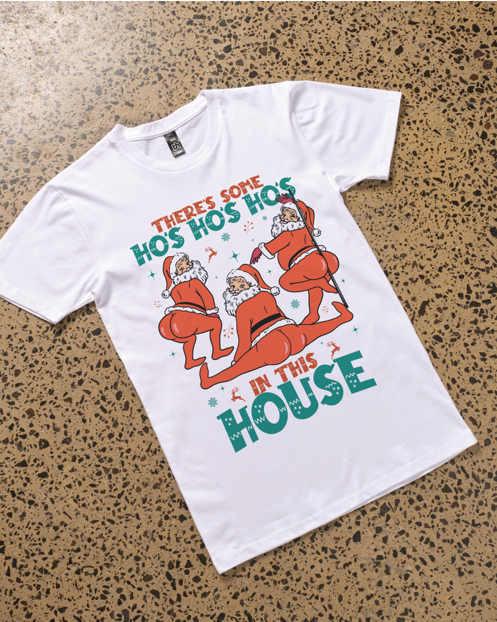 There's Some Ho's Ho's Ho's in This House T-Shirt Australia Online