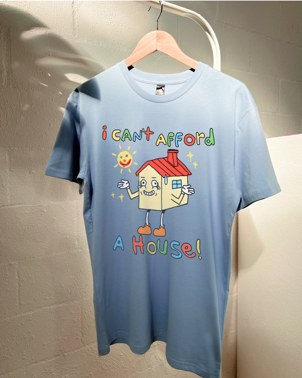 I Can't Afford a House T-Shirt Australia Online