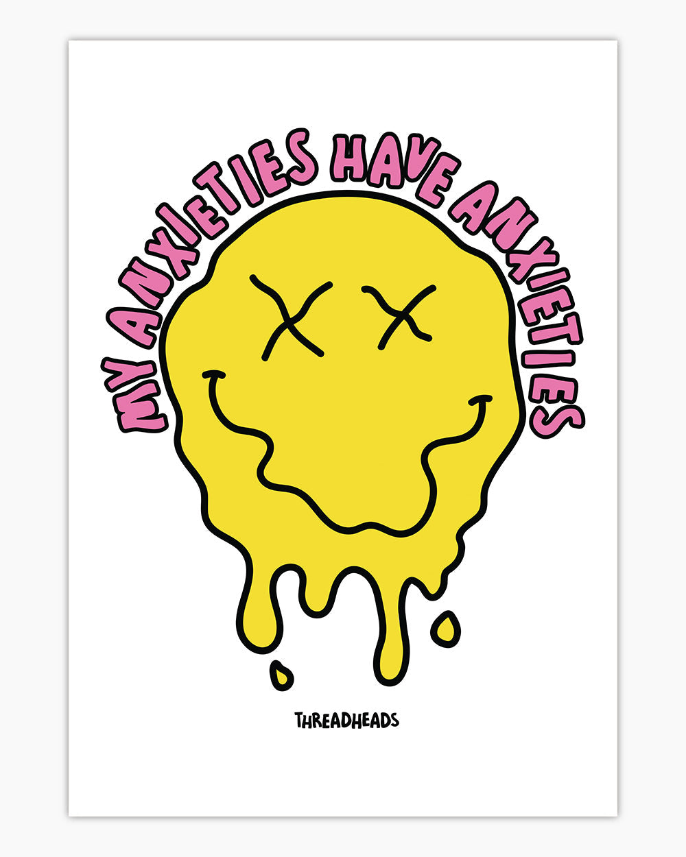 My Anxieties Have Anxieties Art Print #colour_White