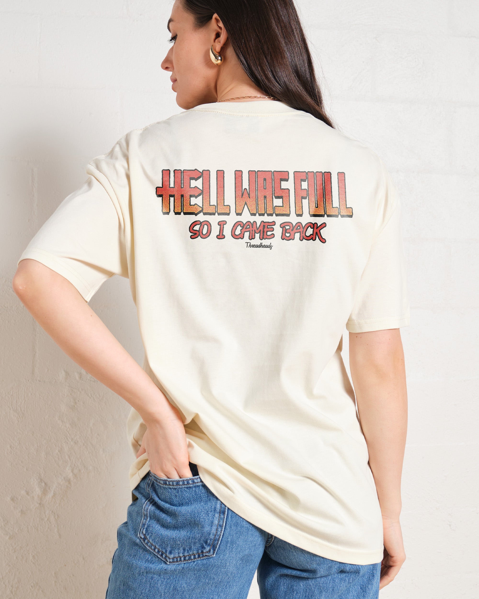 Hell Was Full T-Shirt Australia Online