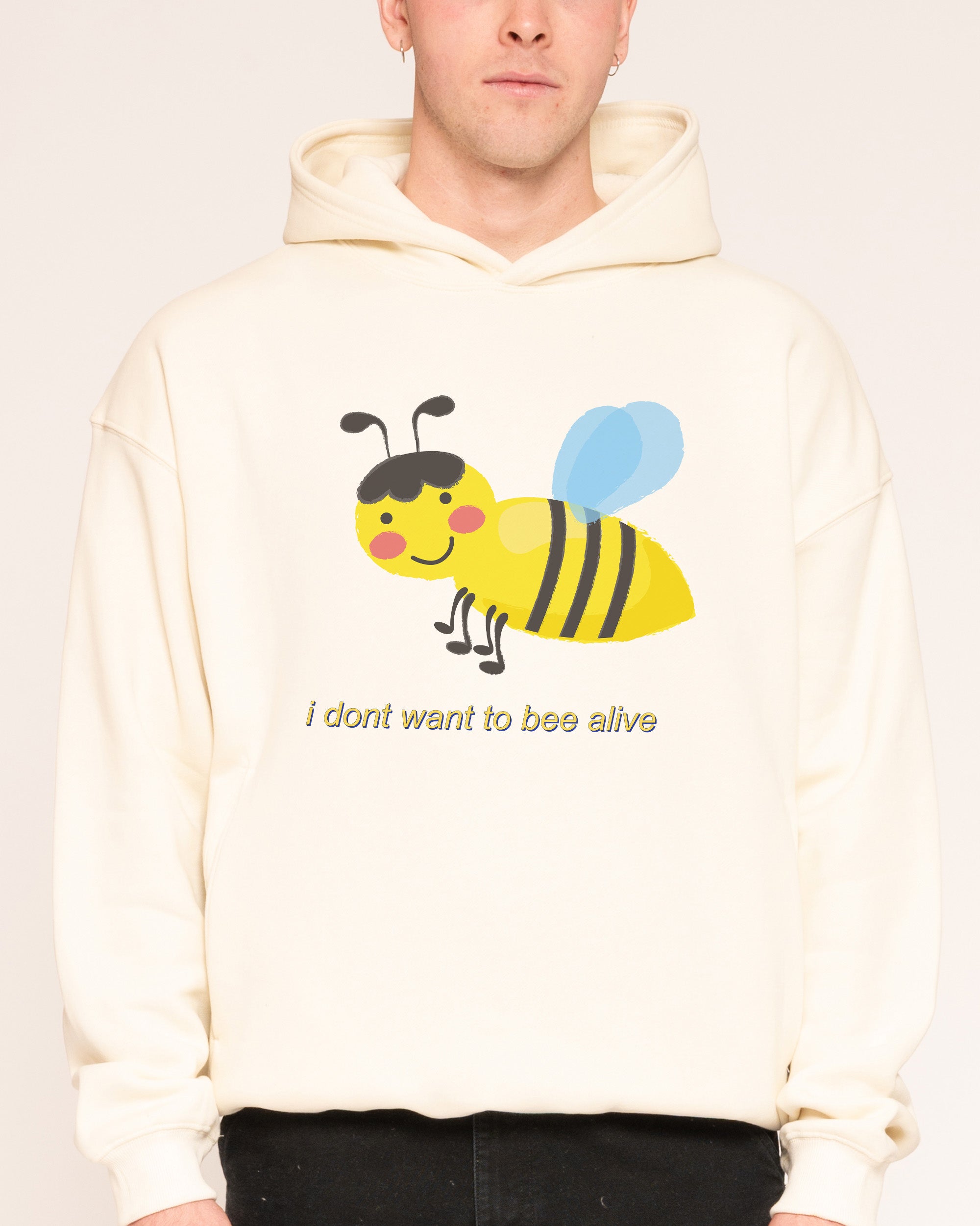 I Don't Want To Hoodie