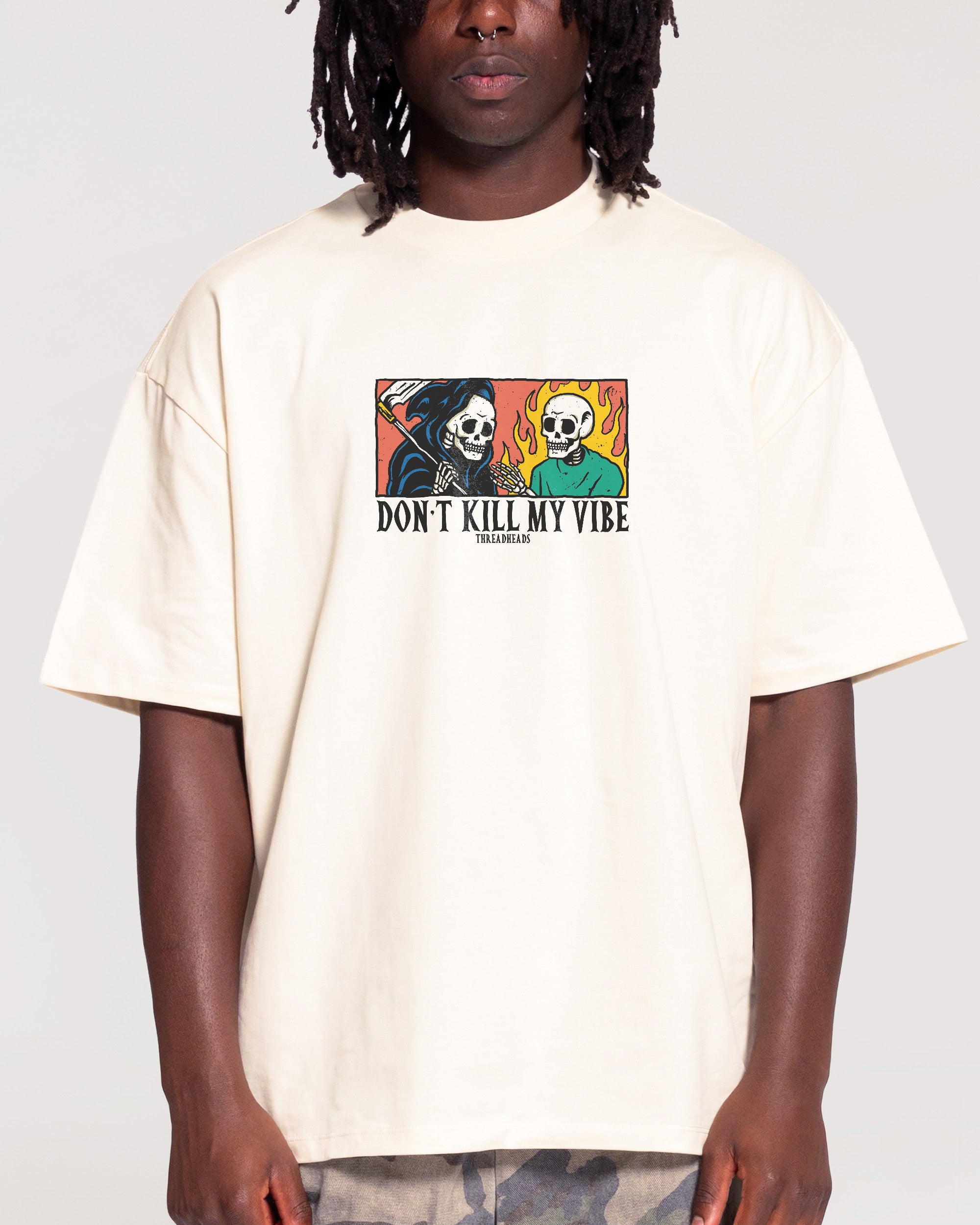 Don't Kill My Vibe Oversized Tee