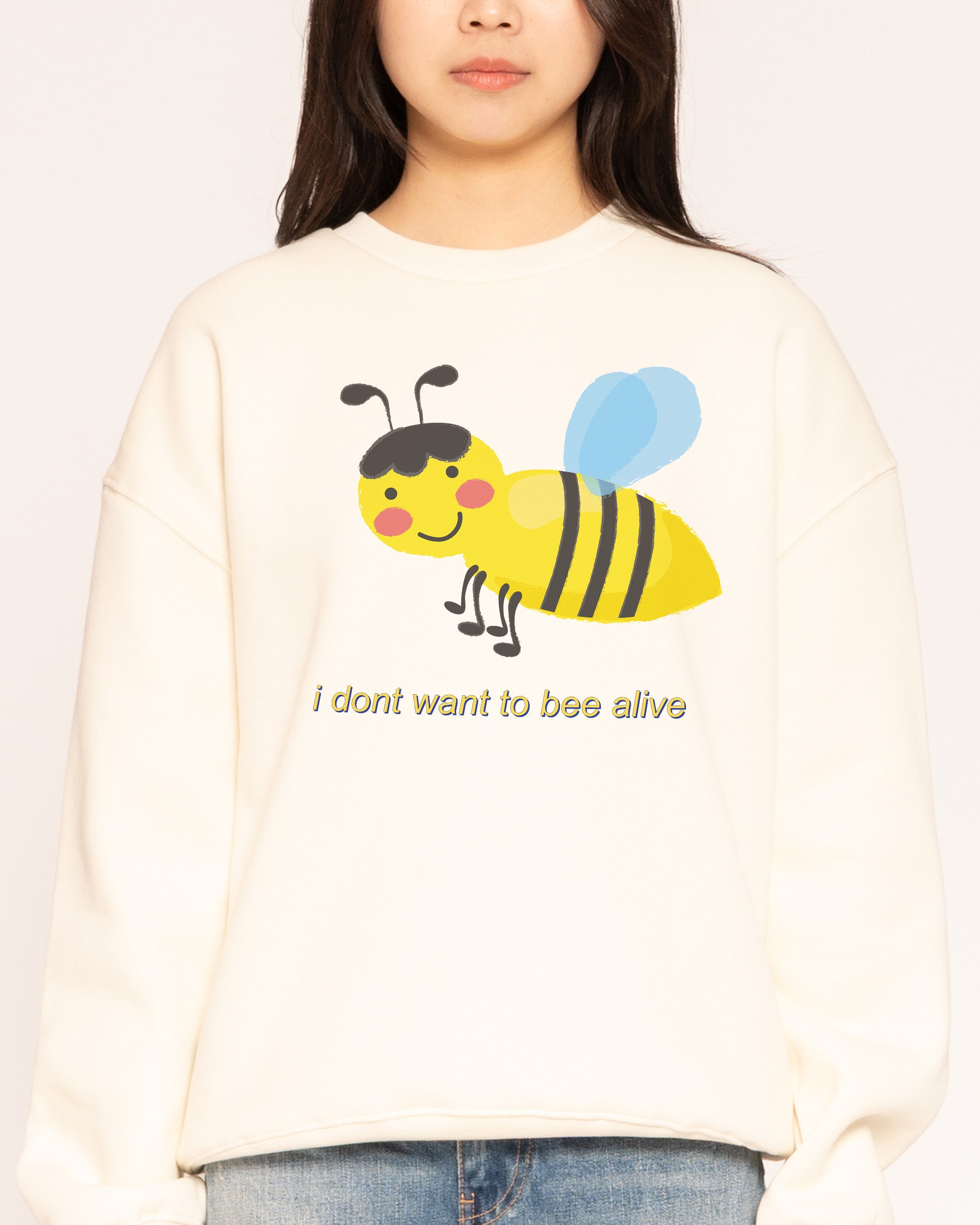 I Don't Want to Sweatshirt – view 2