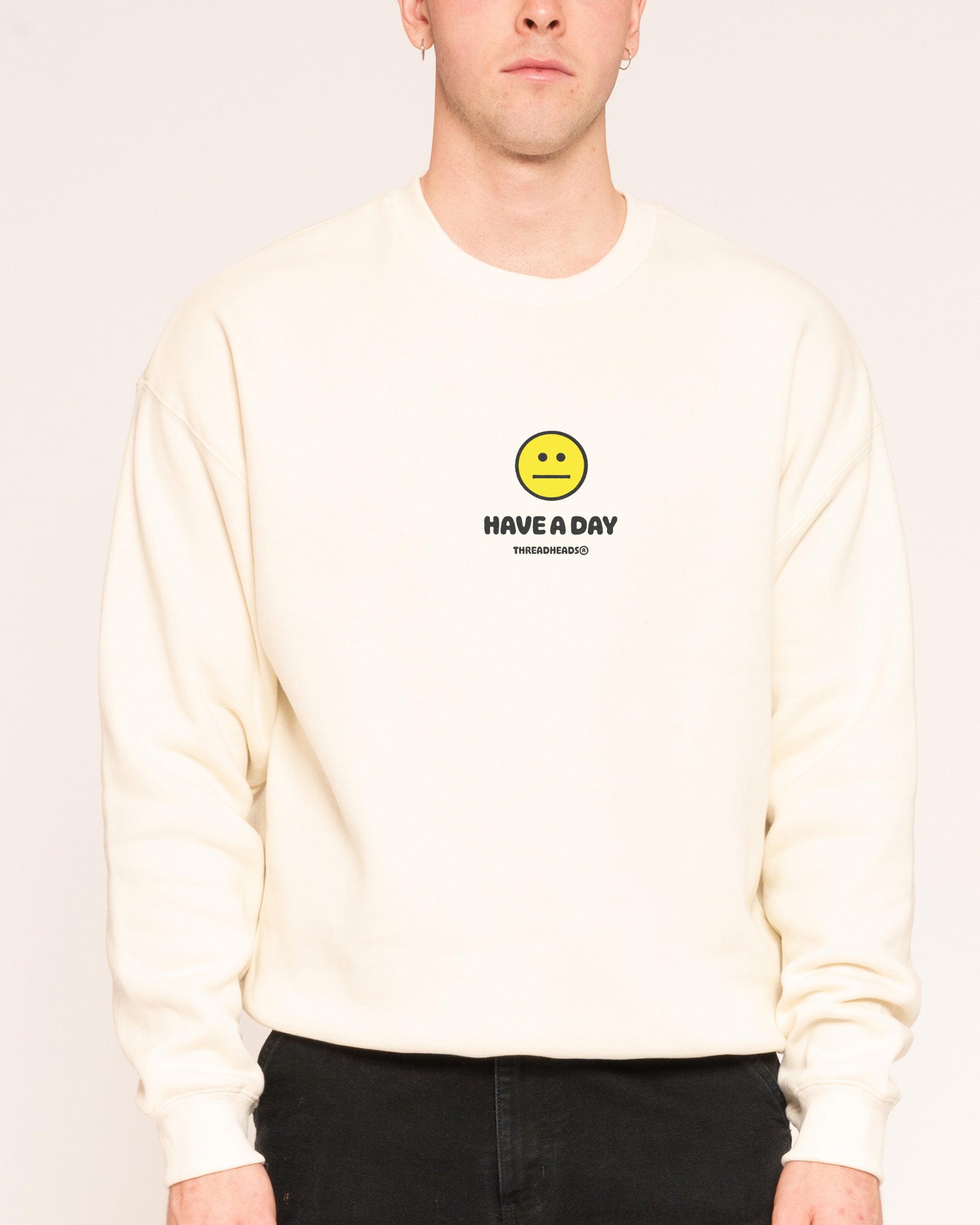 Have A Day Natural Sweatshirt