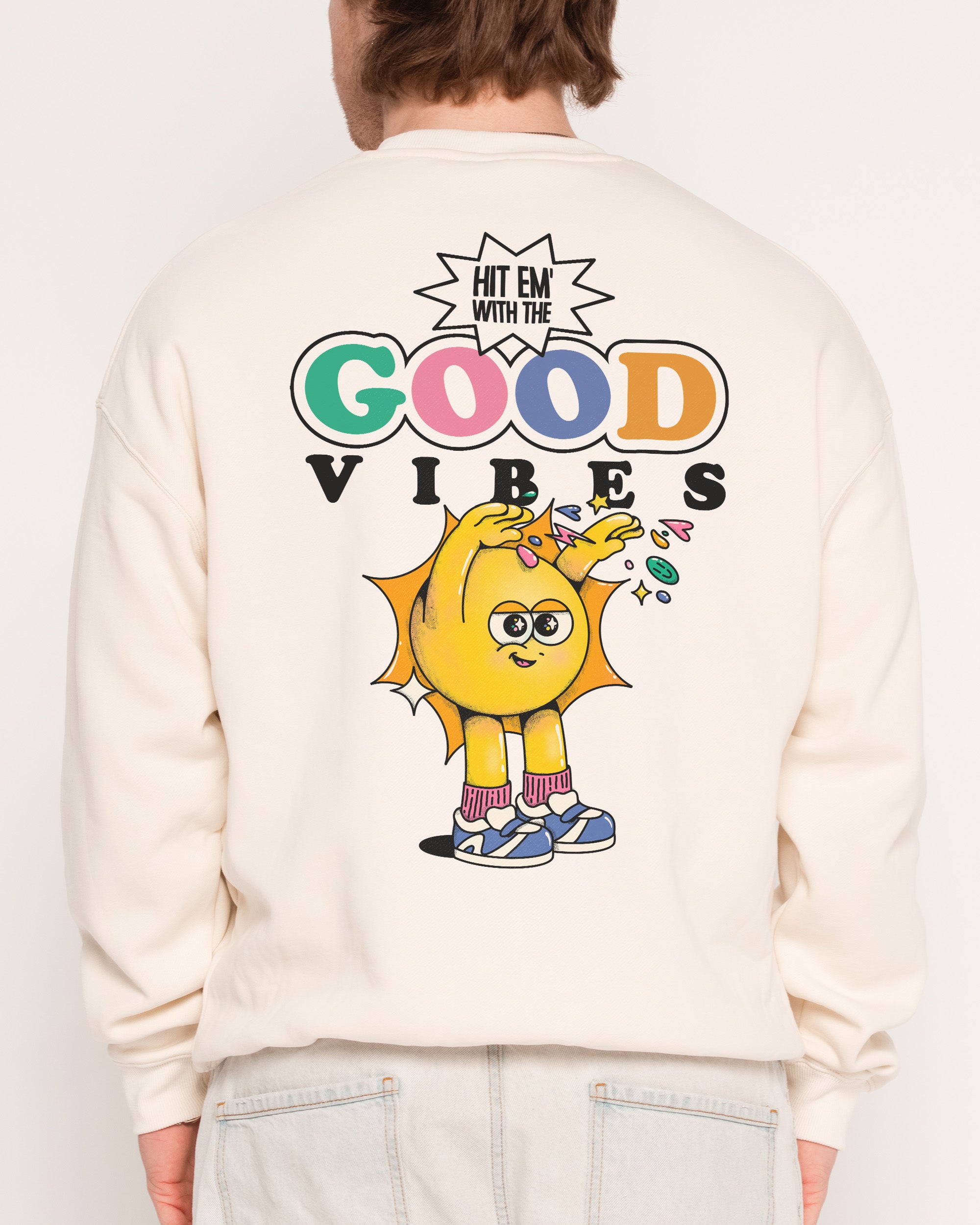 Hit Em' With the Good Vibes Natural Sweatshirt