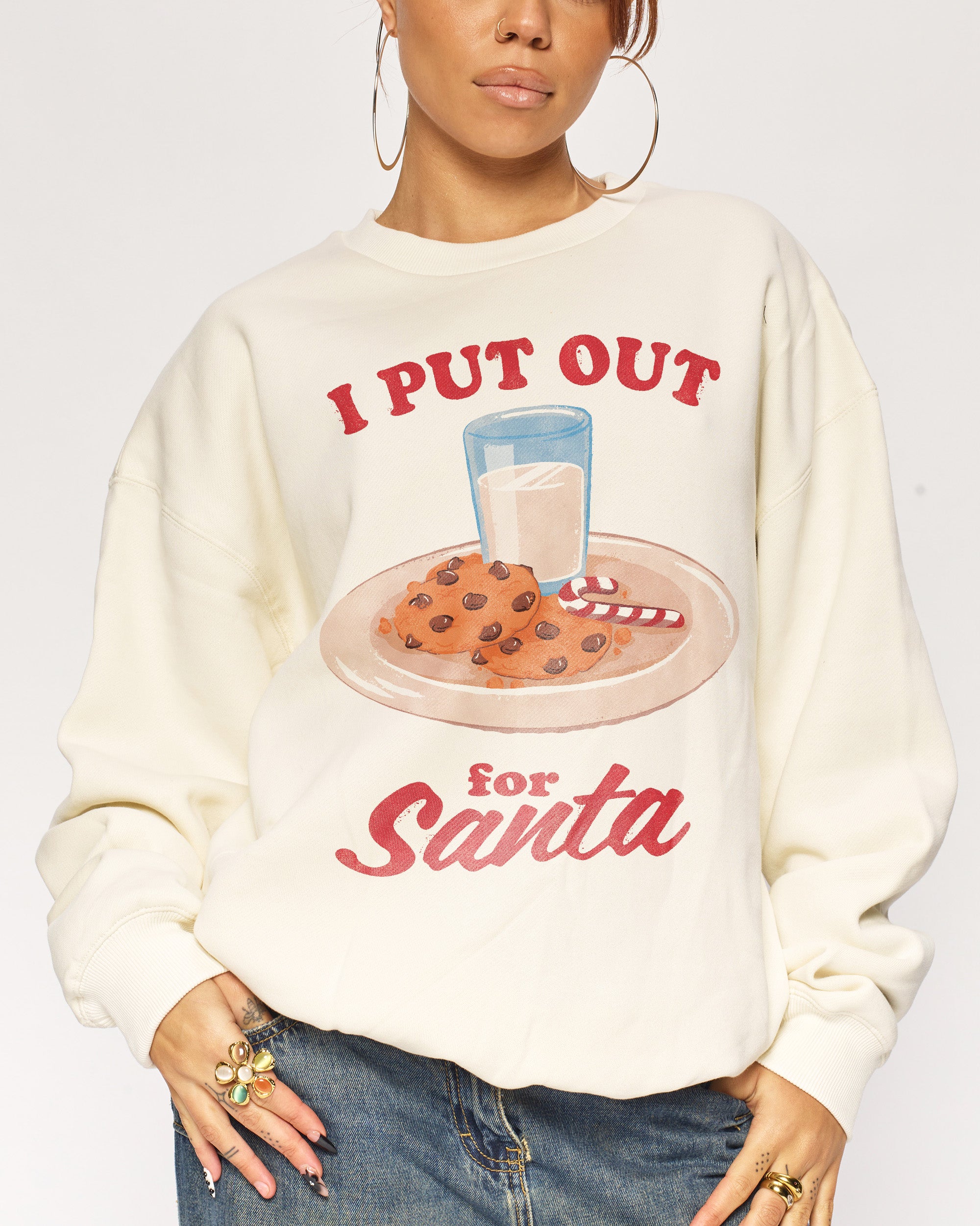 I Put Out for Santa Sweatshirt