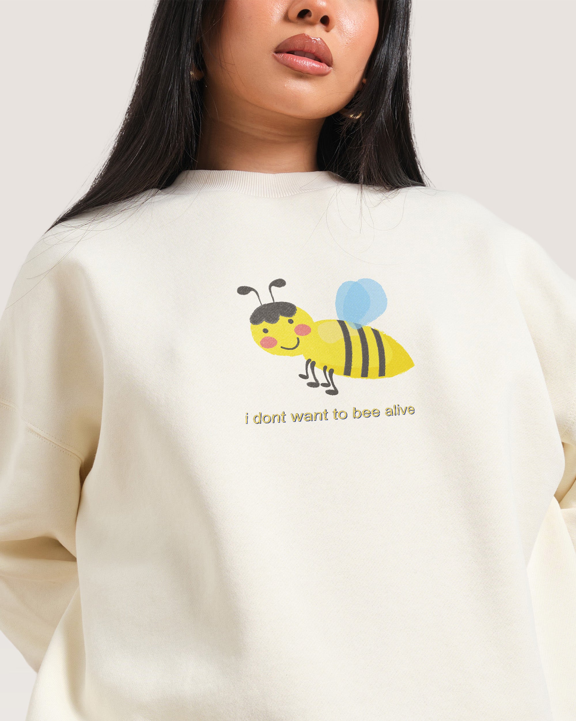 I Don't Want to Natural Sweatshirt