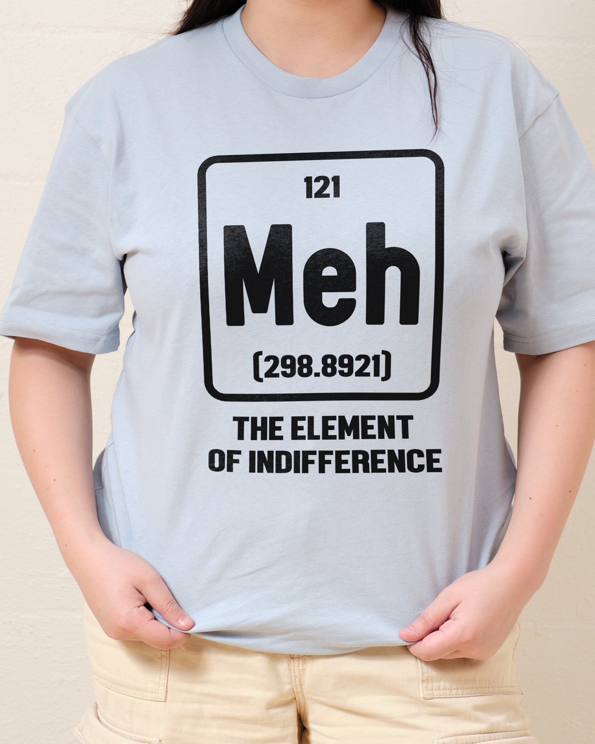 Meh The Element of Indifference T-Shirt Australia Online