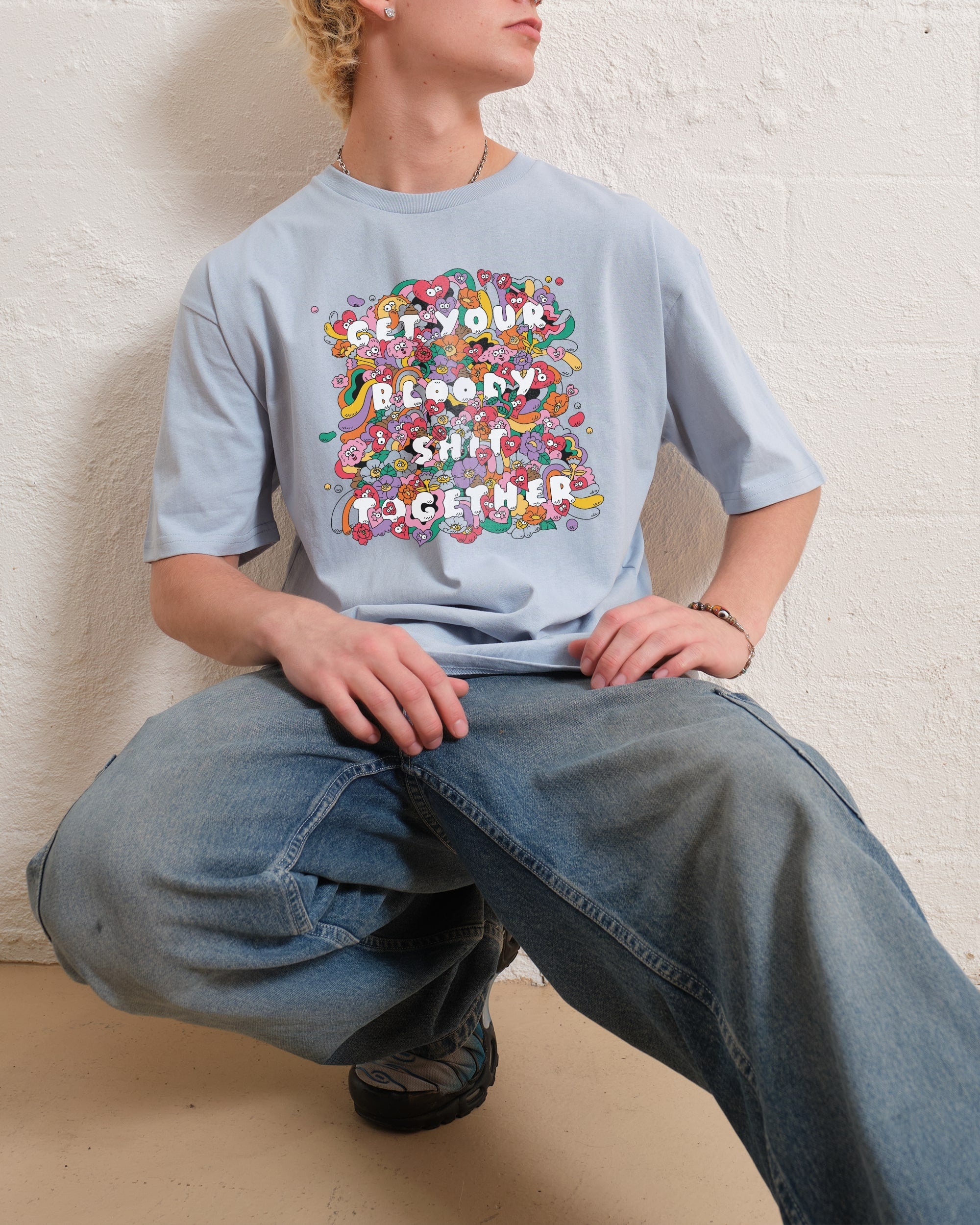 Get Your Bloody Shit Together T-Shirt Australia Online