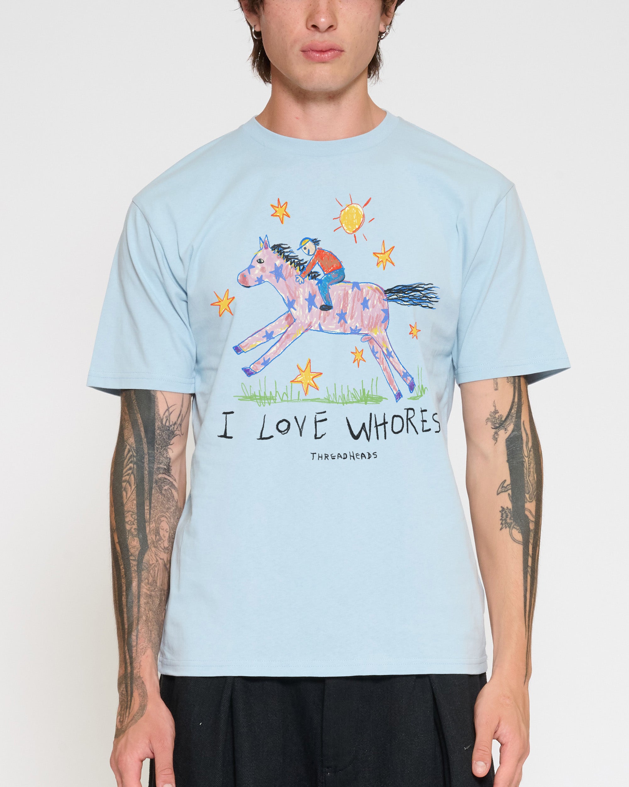 I Love Whores Pale Blue T-Shirt