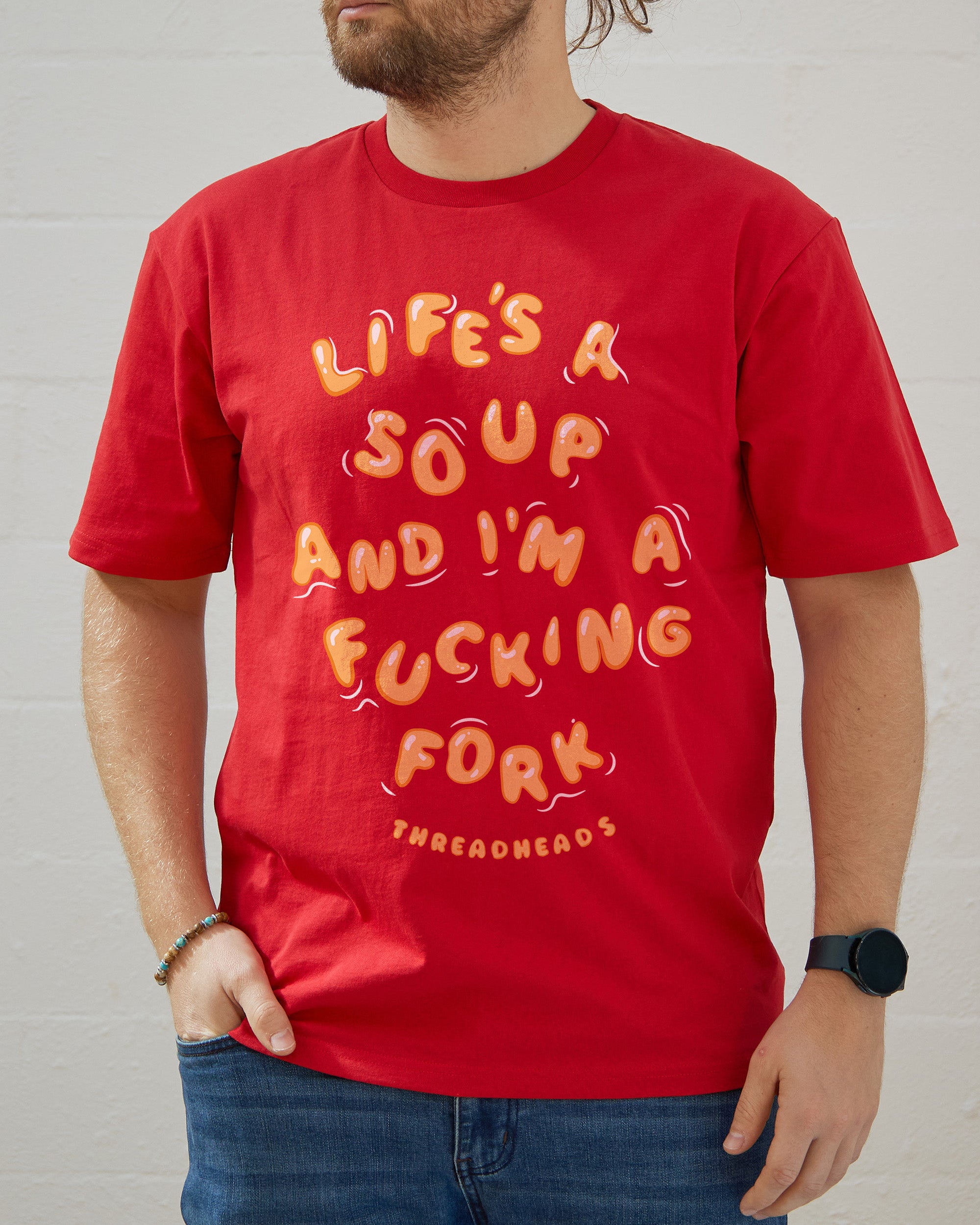 Life Is A Soup And I'm A Fork T-Shirt Australia Online