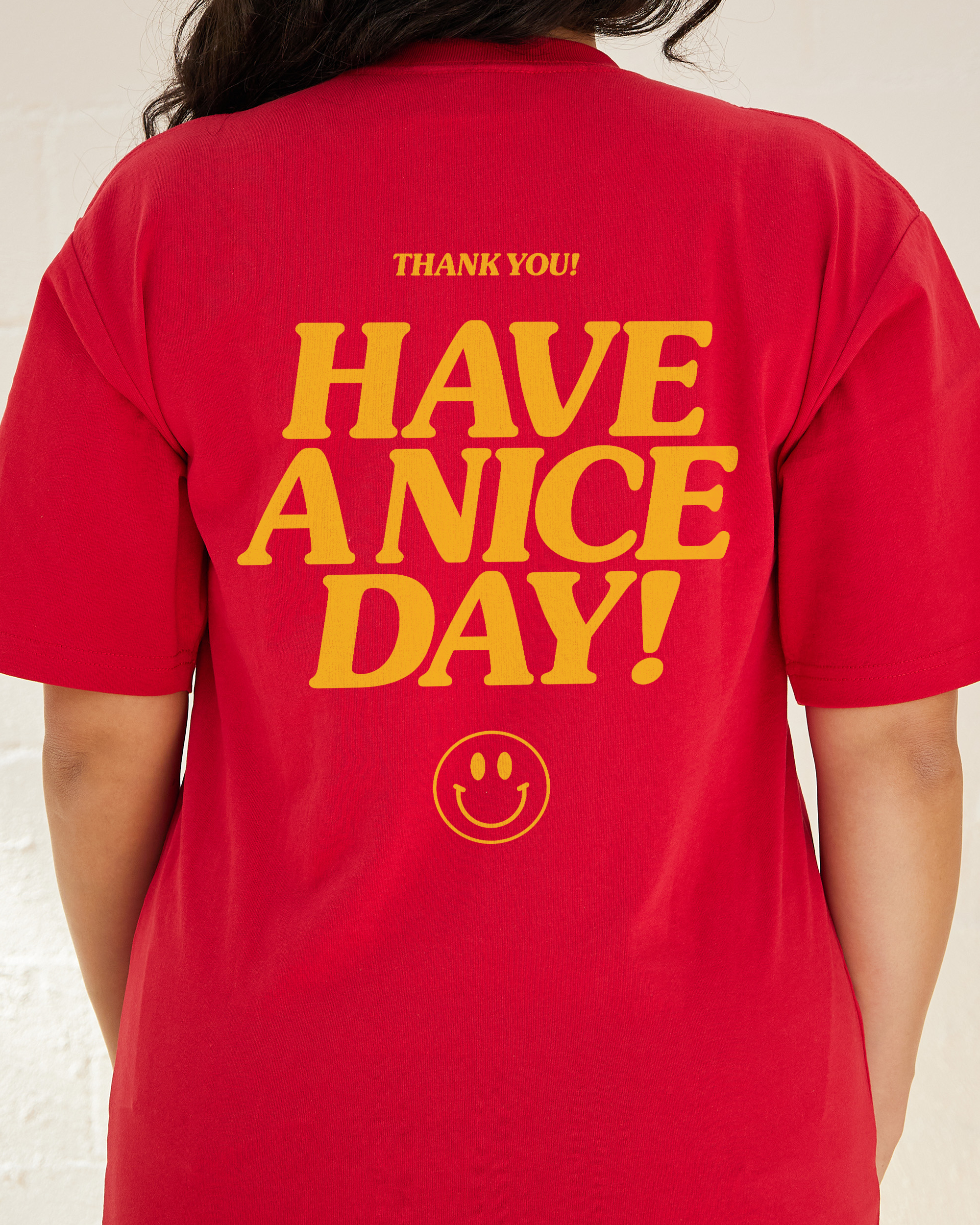 Have A Nice Day! T-Shirt Australia Online