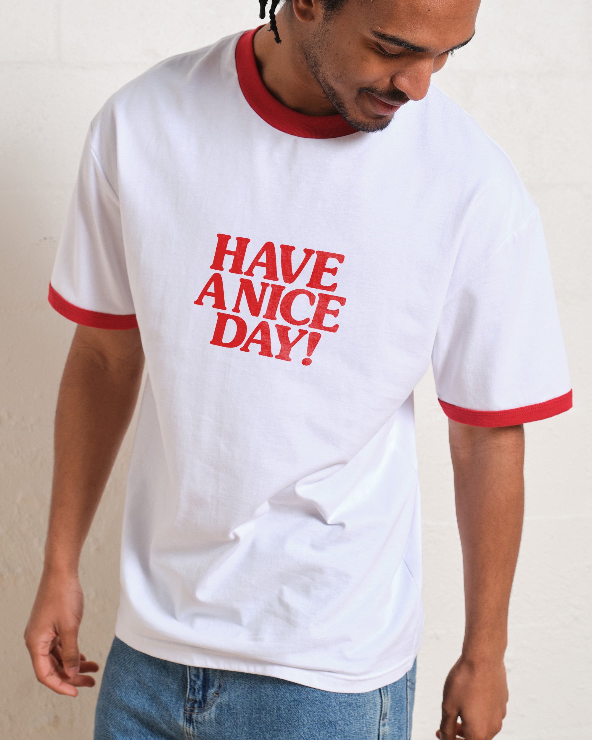 Have A Nice Day! T-Shirt Australia Online