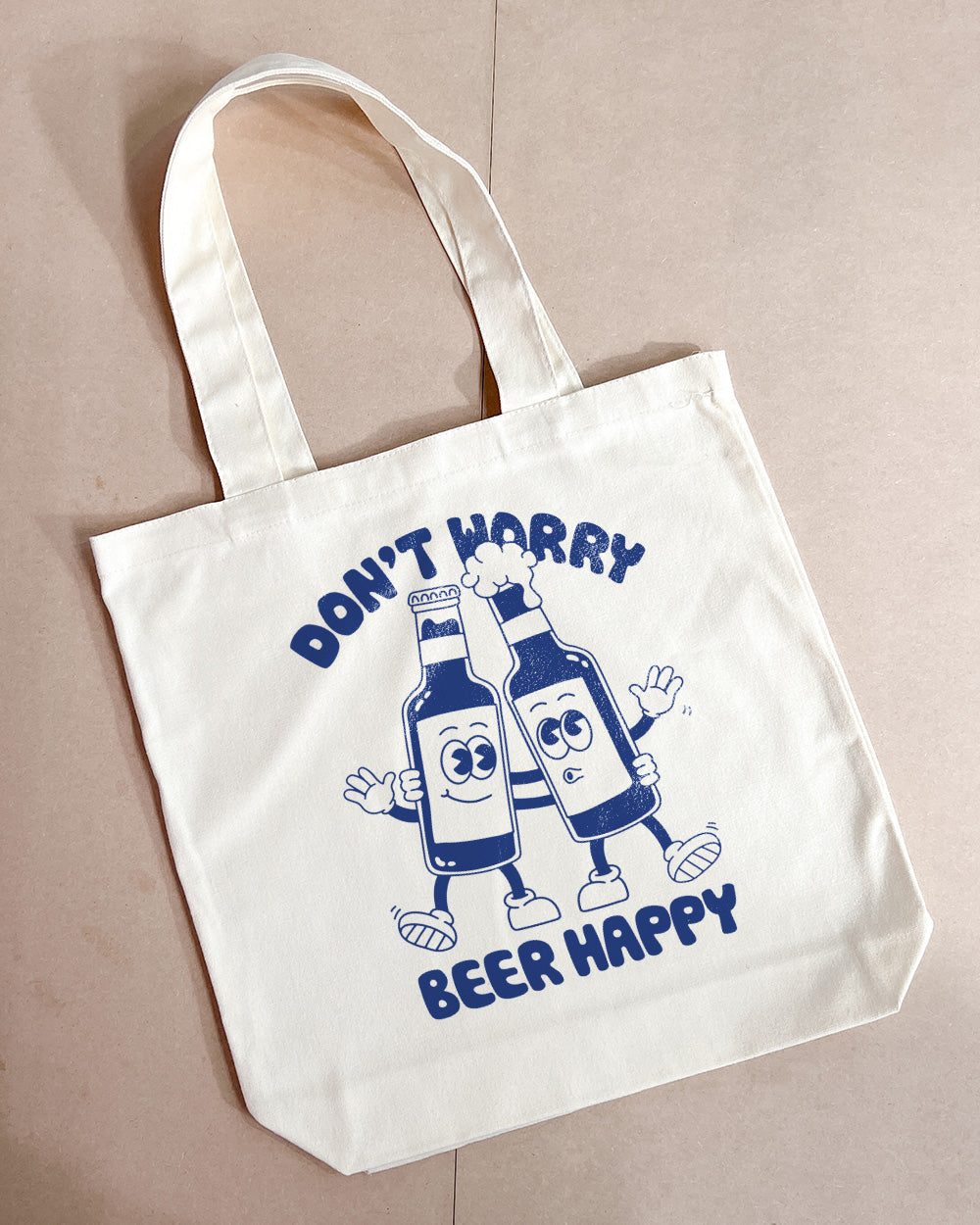 Don't Worry, Beer Happy Tote Bag