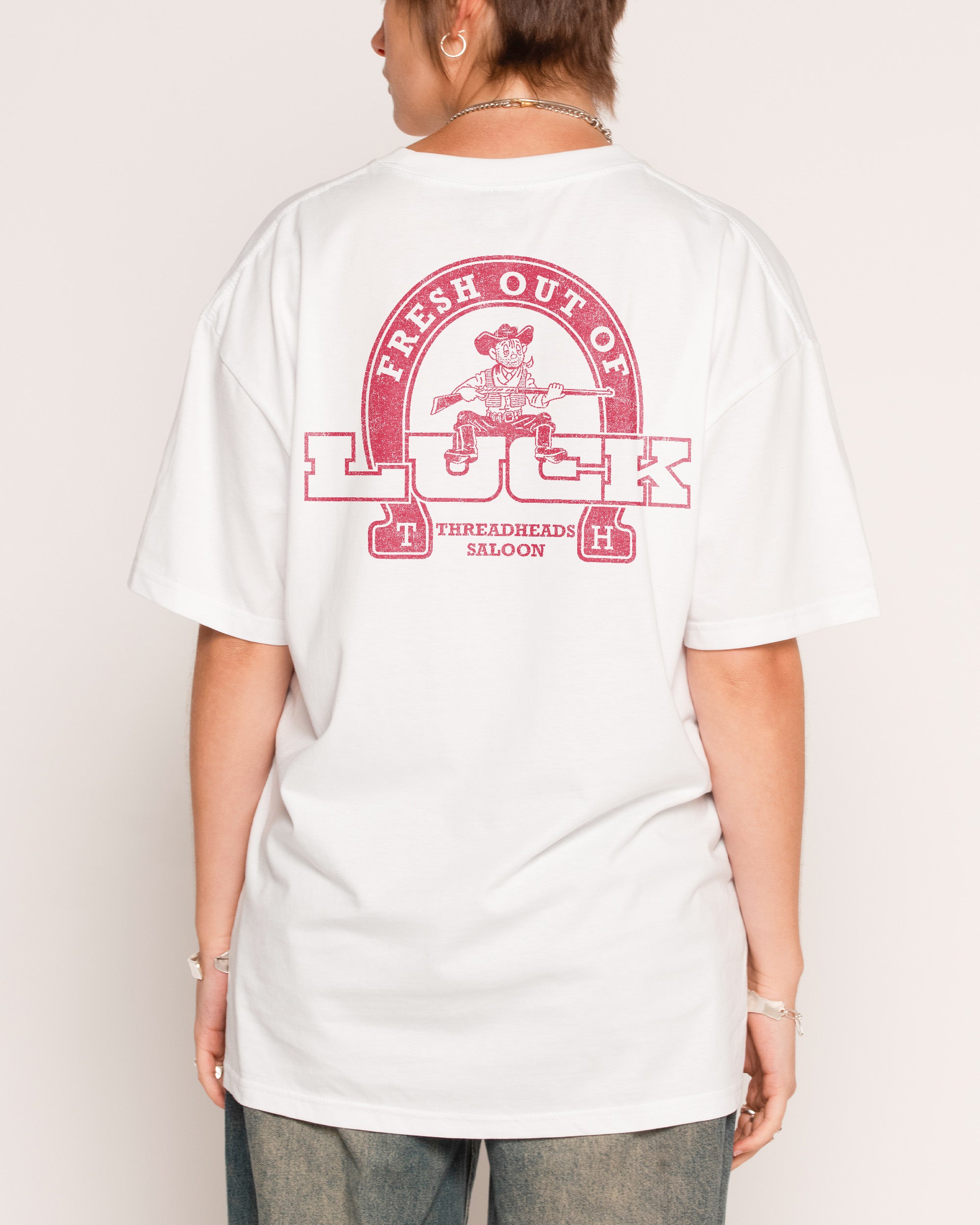 Fresh Out of Luck T-Shirt