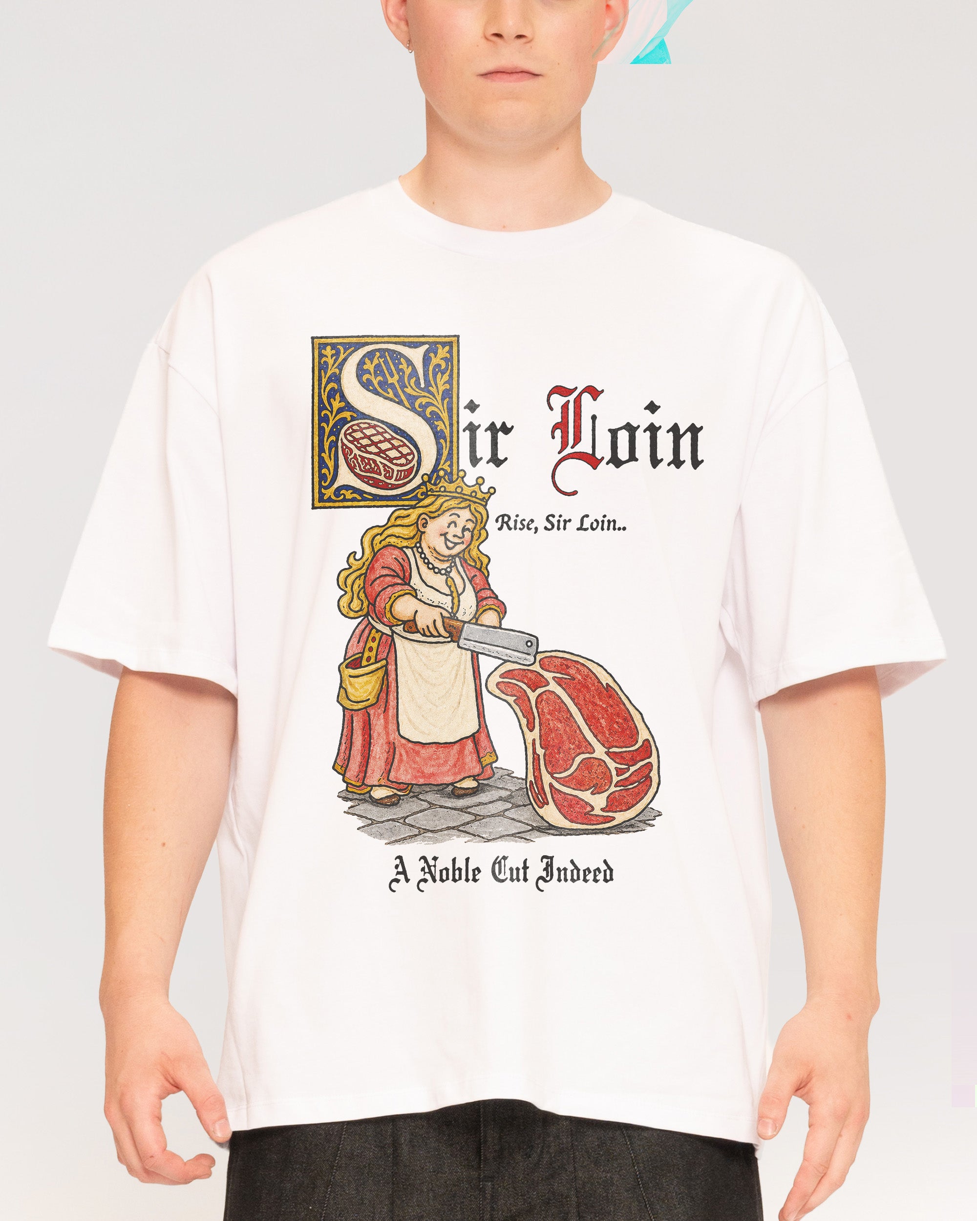 Sir Loin White Oversized Tee