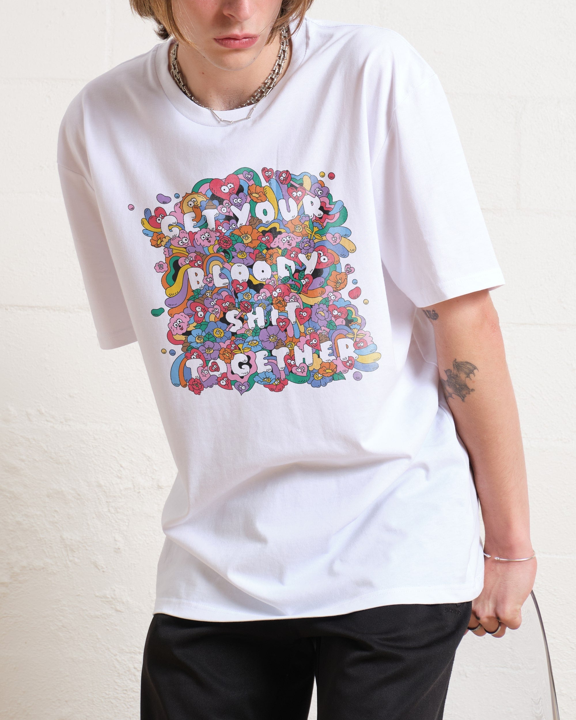 Get Your Bloody Shit Together T-Shirt Australia Online