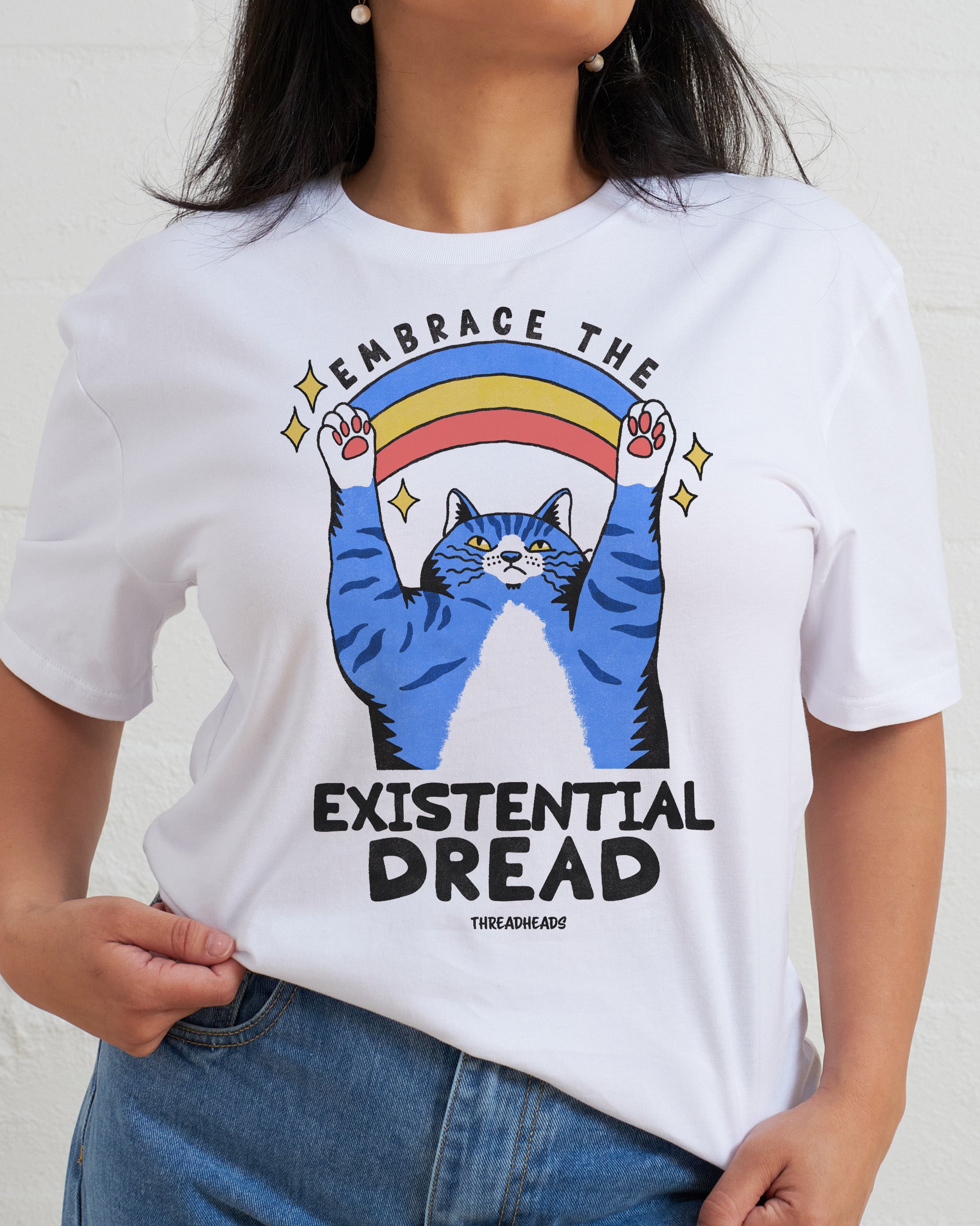 Embrace the Existential Dread T-Shirt Australia Online