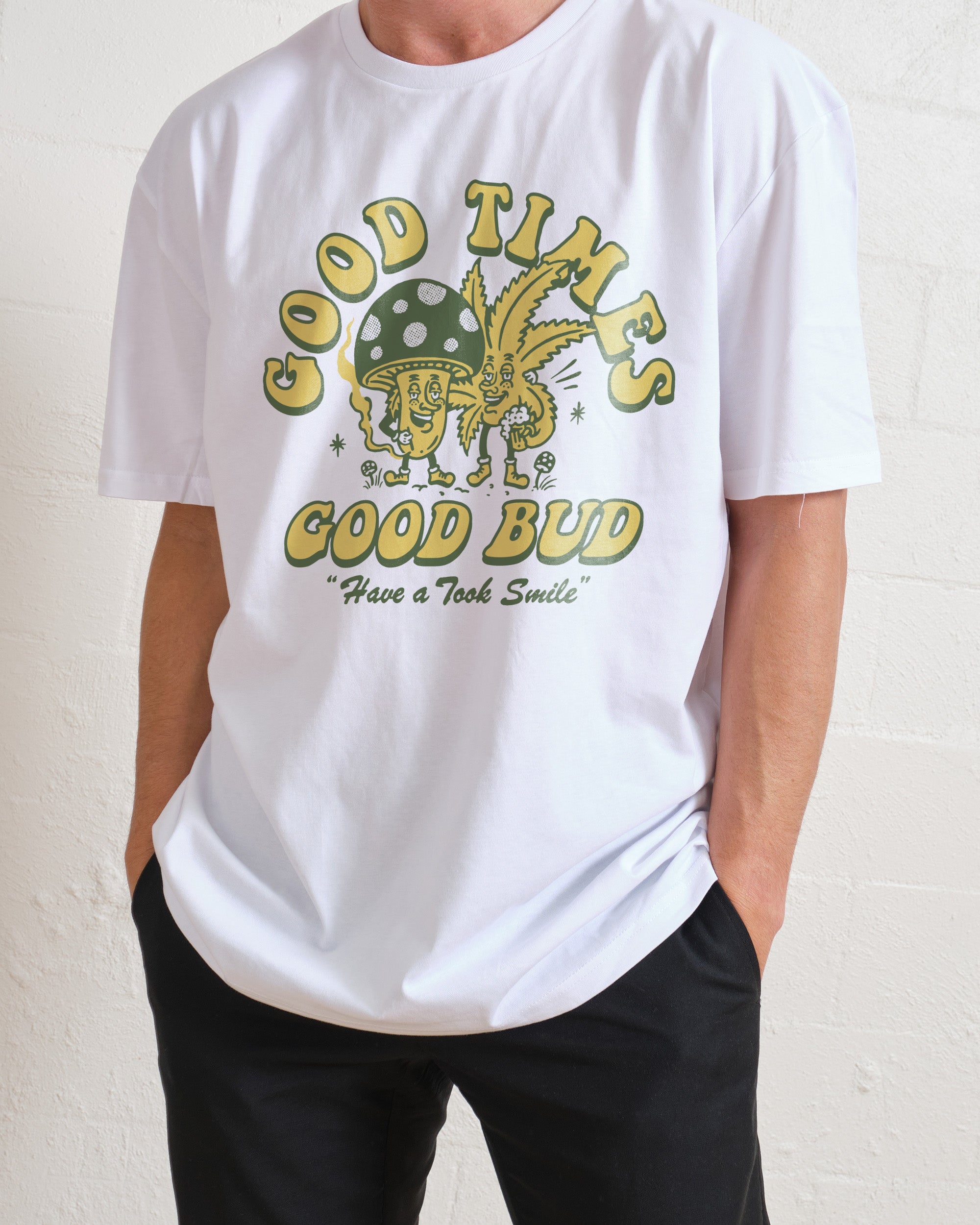 Good Times Good Bud T-Shirt Australia Online