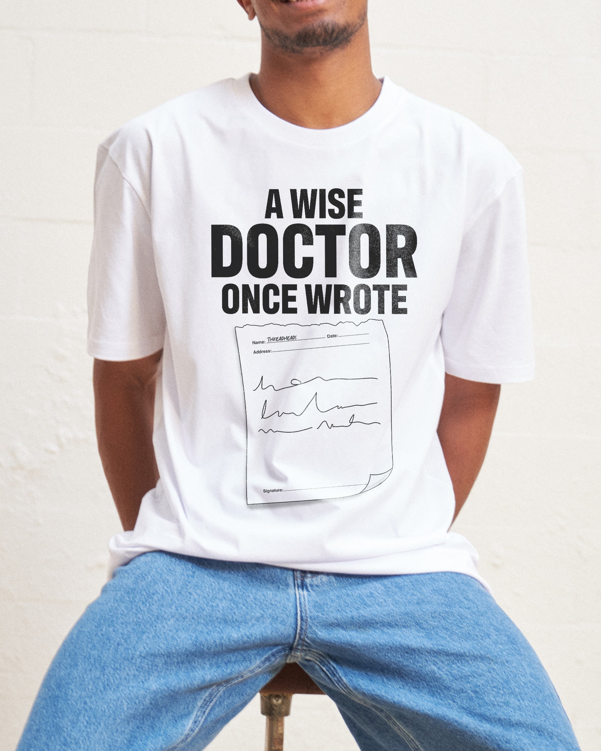 A Wise Doctor Once Wrote T-Shirt Australia Online