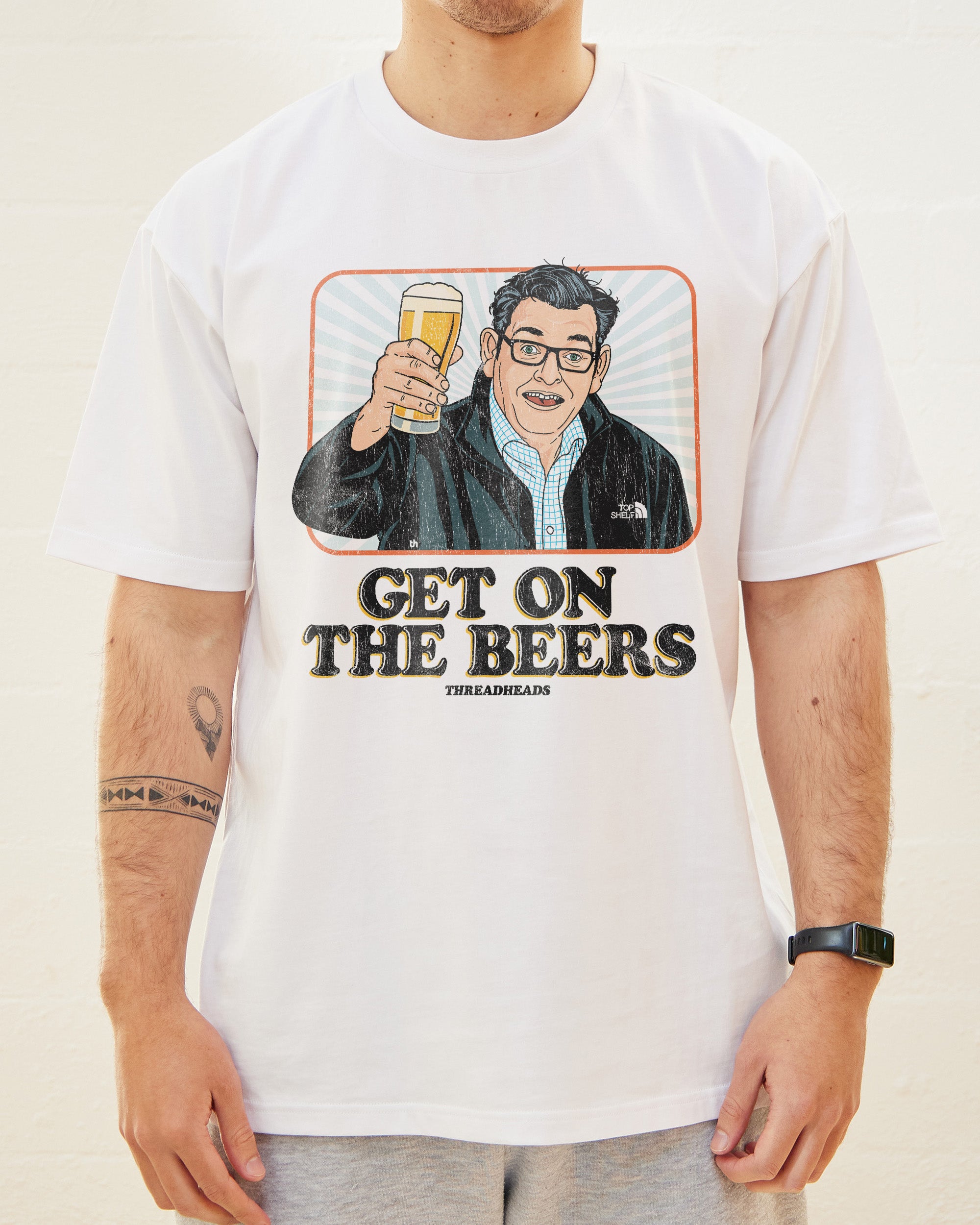 Get on the Beers T-Shirt Australia Online